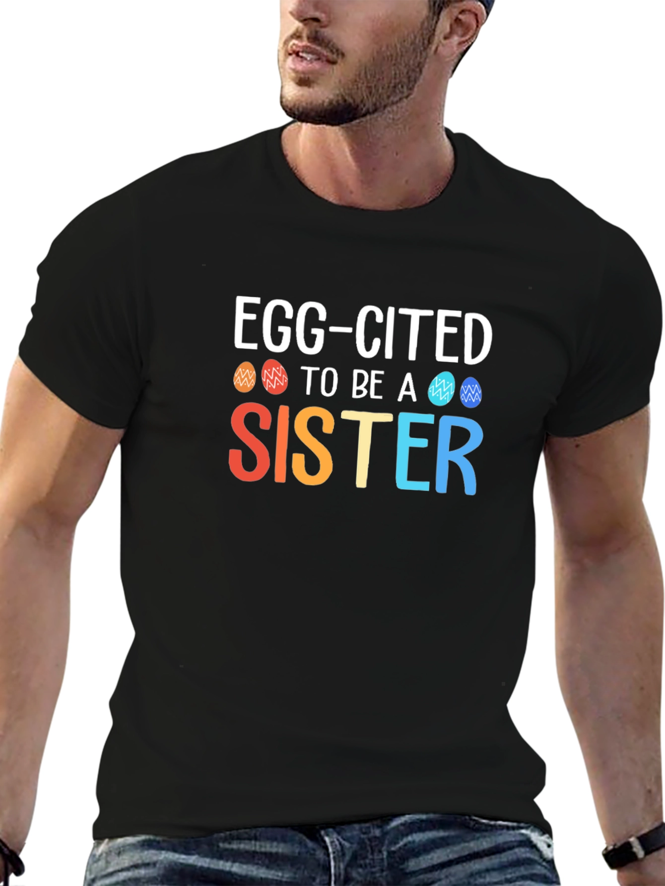Egg-Cited To Be a Sister Easter T-Shirt