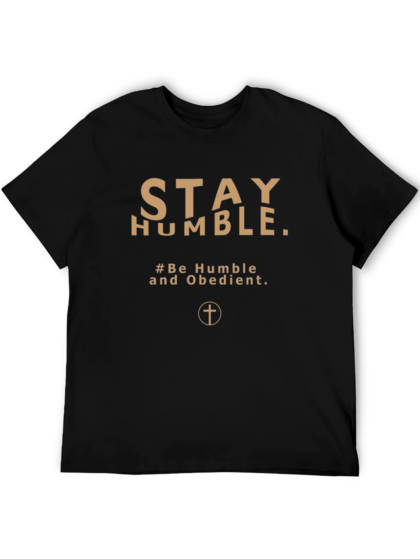 Stay Humble T-Shirt - Christian Apparel