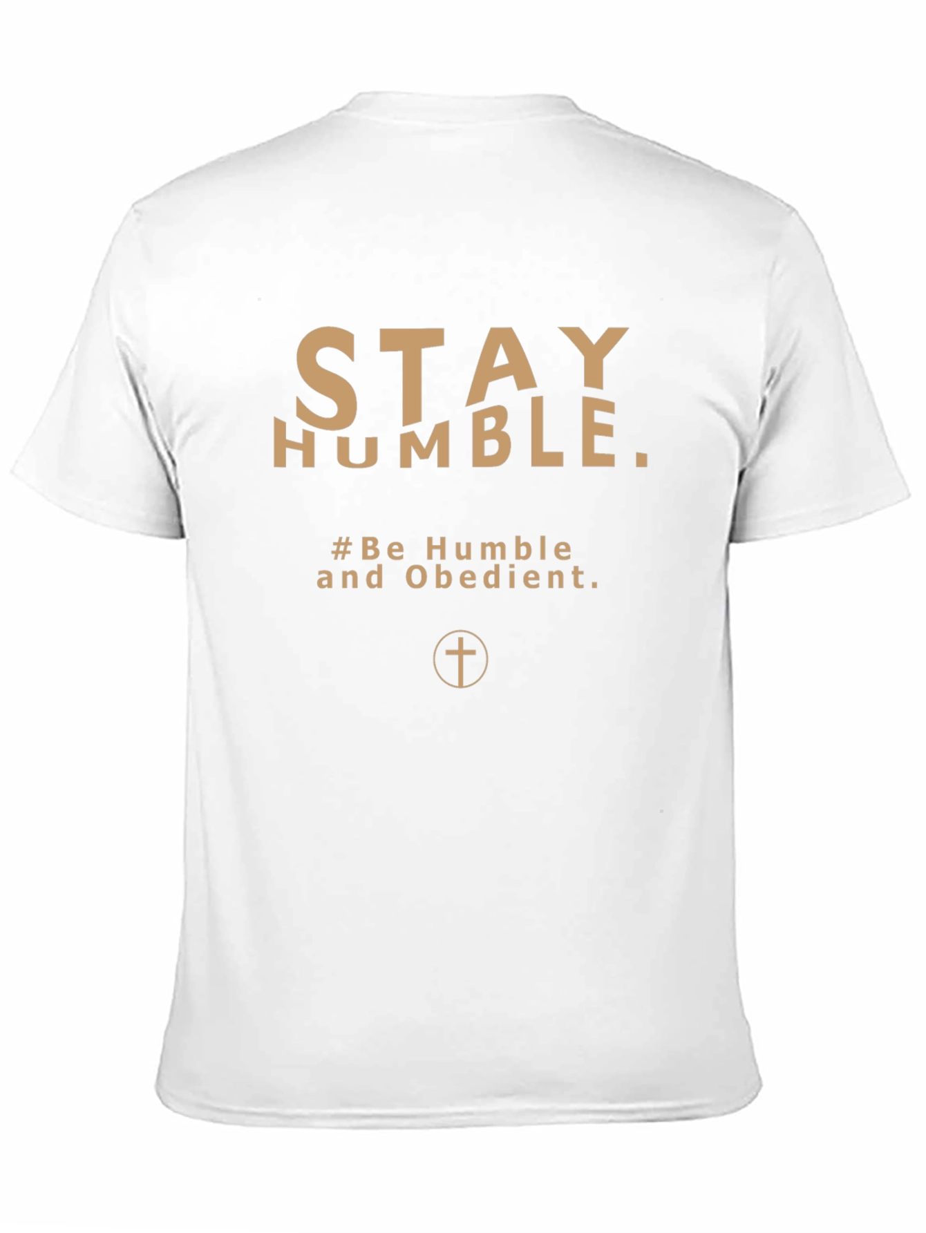 Stay Humble T-Shirt - Christian Apparel