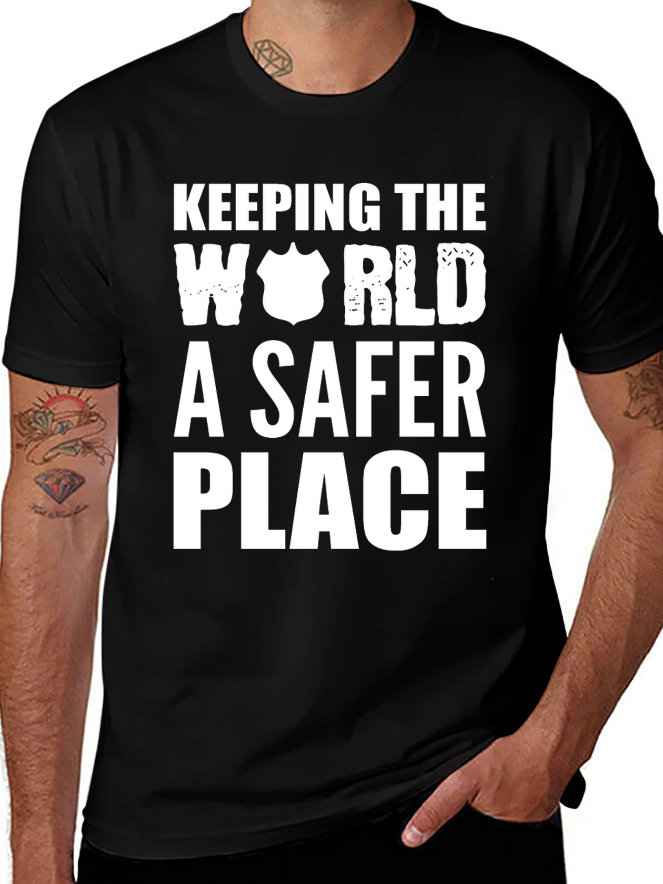 Keeping The World A Safer Place T-Shirt