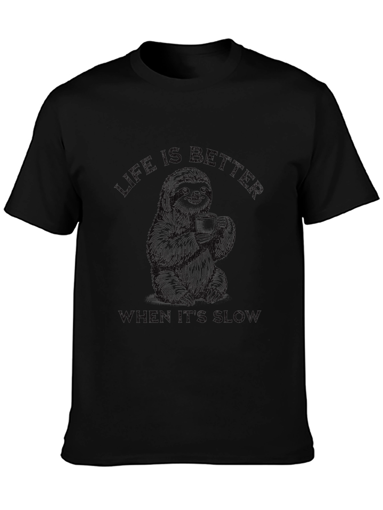 Sloth Coffee T-Shirt - Life Is Better Slow