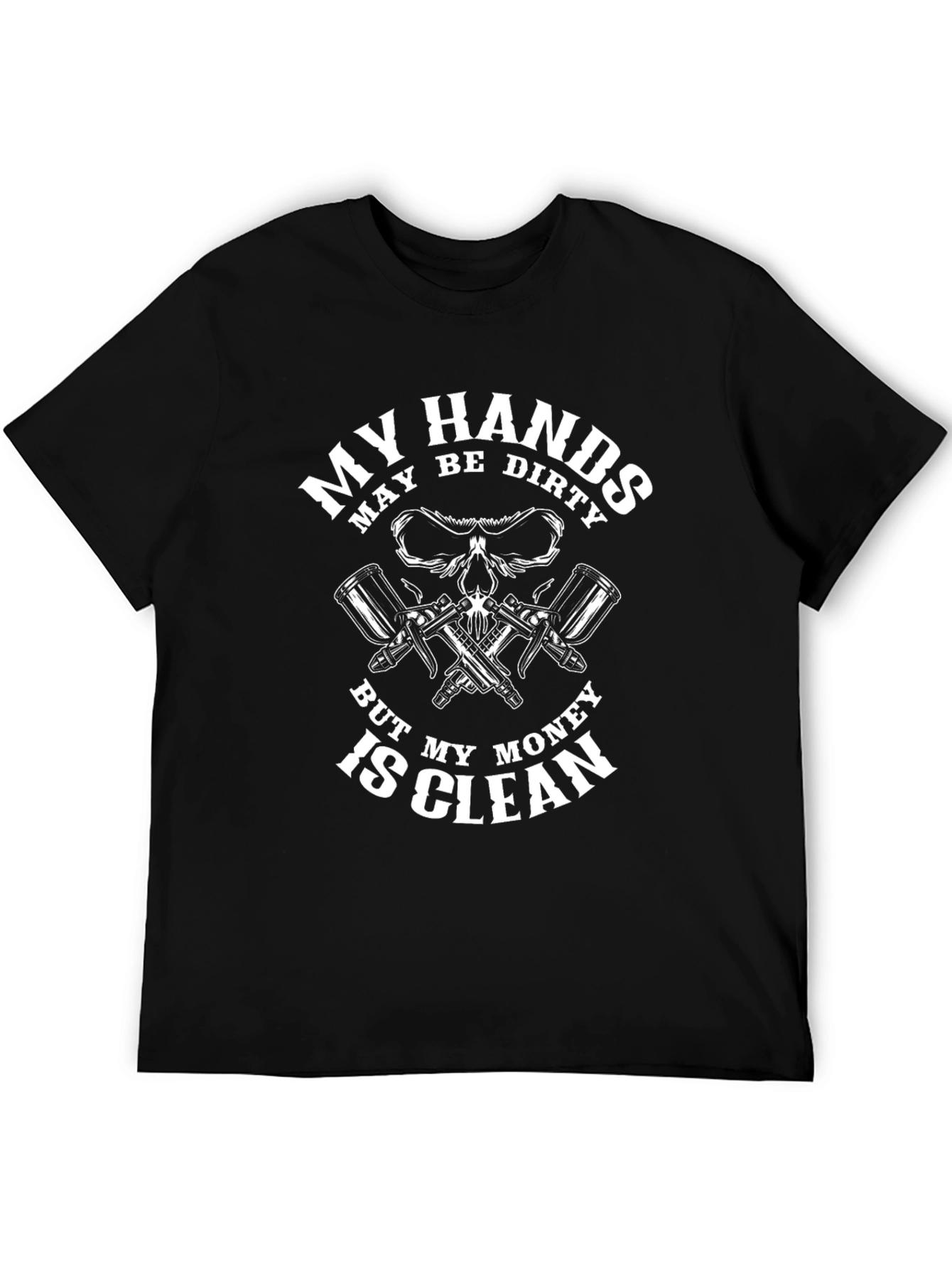 My Hands Dirty Money Clean Black T-Shirt