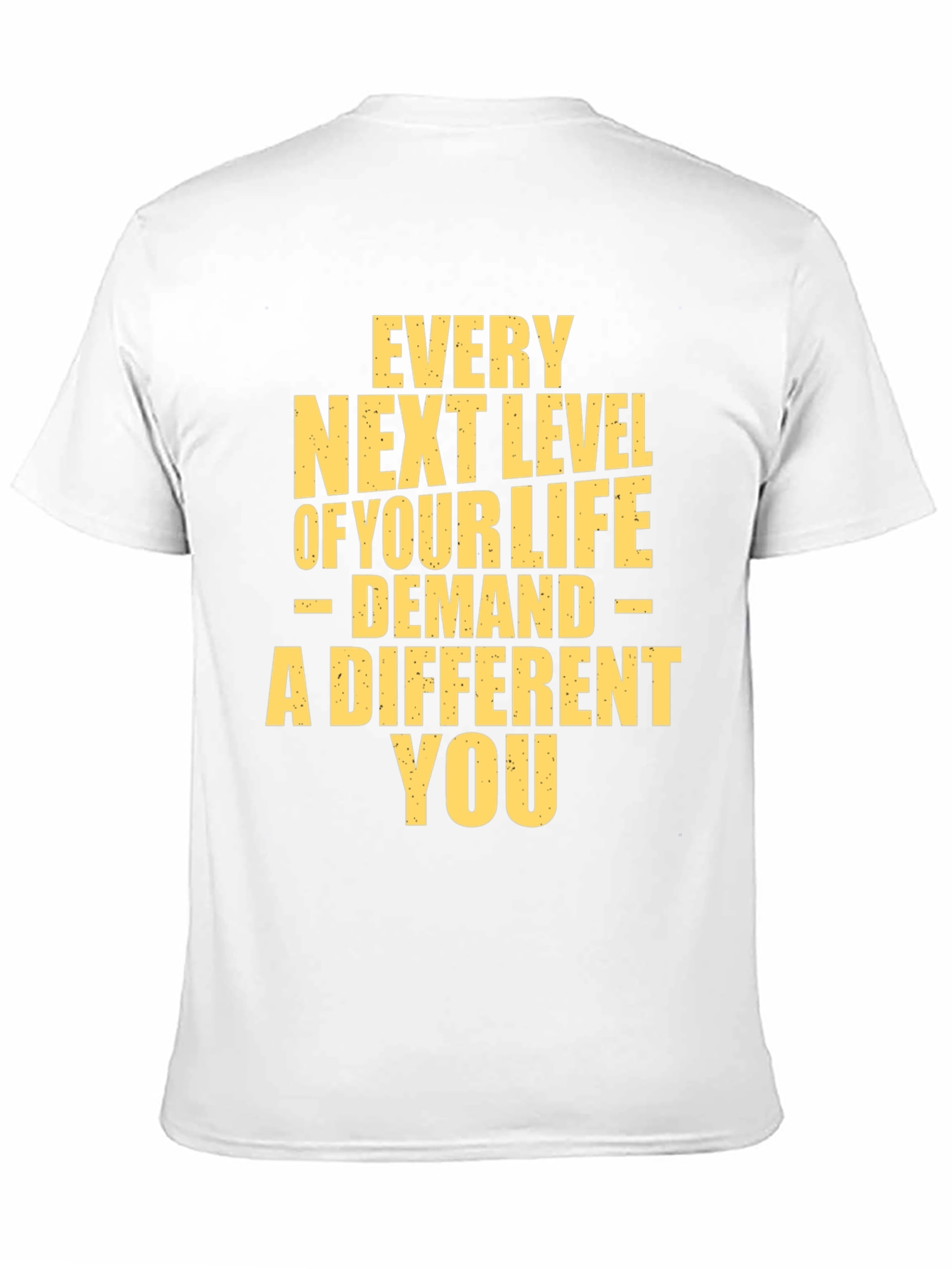 Motivational T-Shirt: Every Next Level