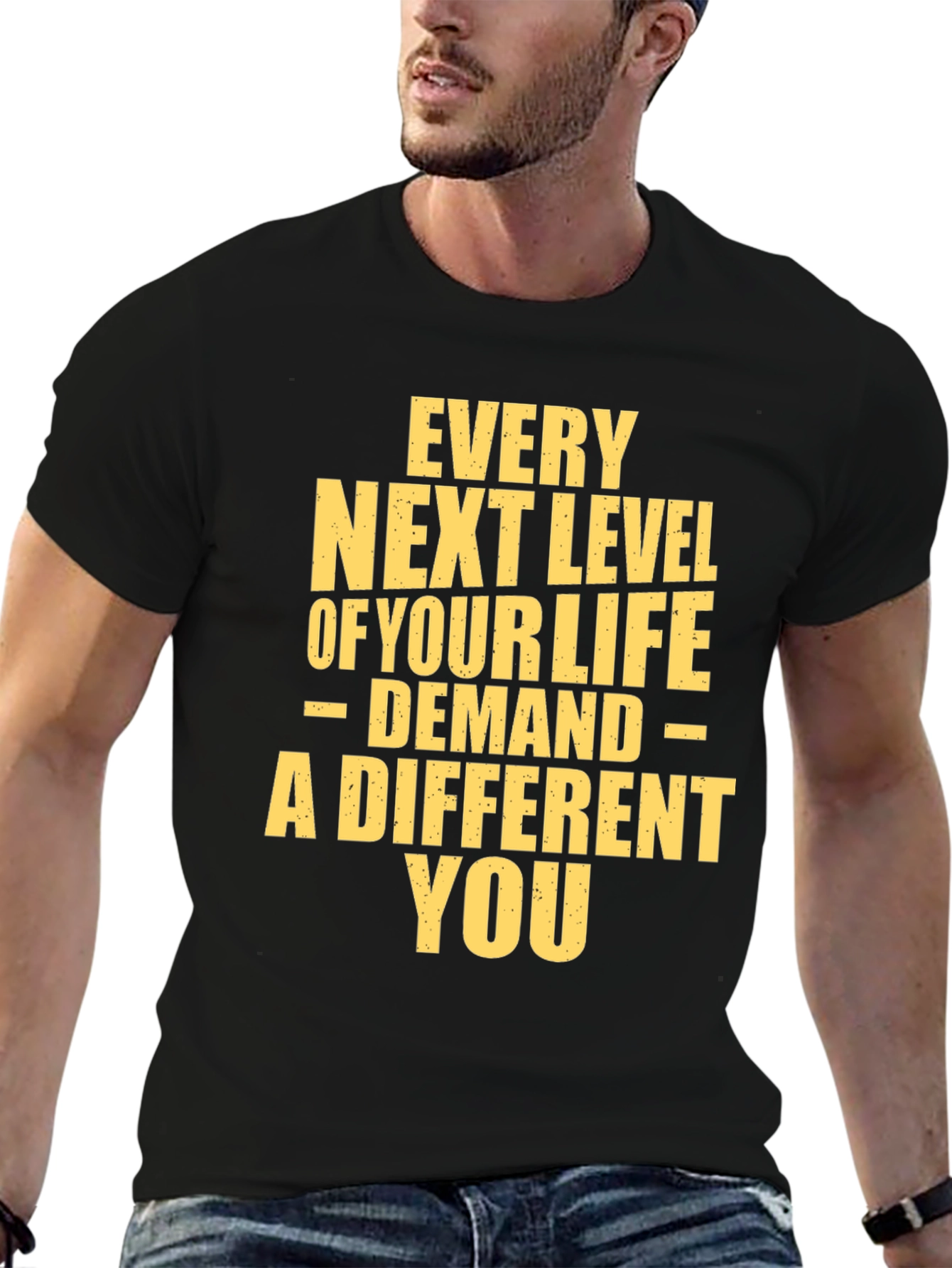 Motivational T-Shirt: Every Next Level
