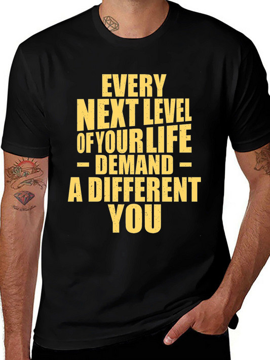 Motivational T-Shirt: Every Next Level