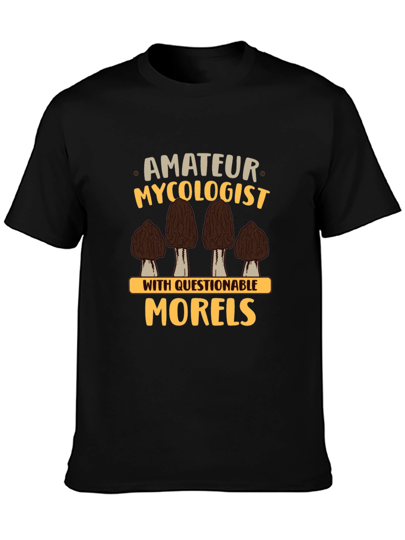Amateur Mycologist Morels Graphic T-Shirt