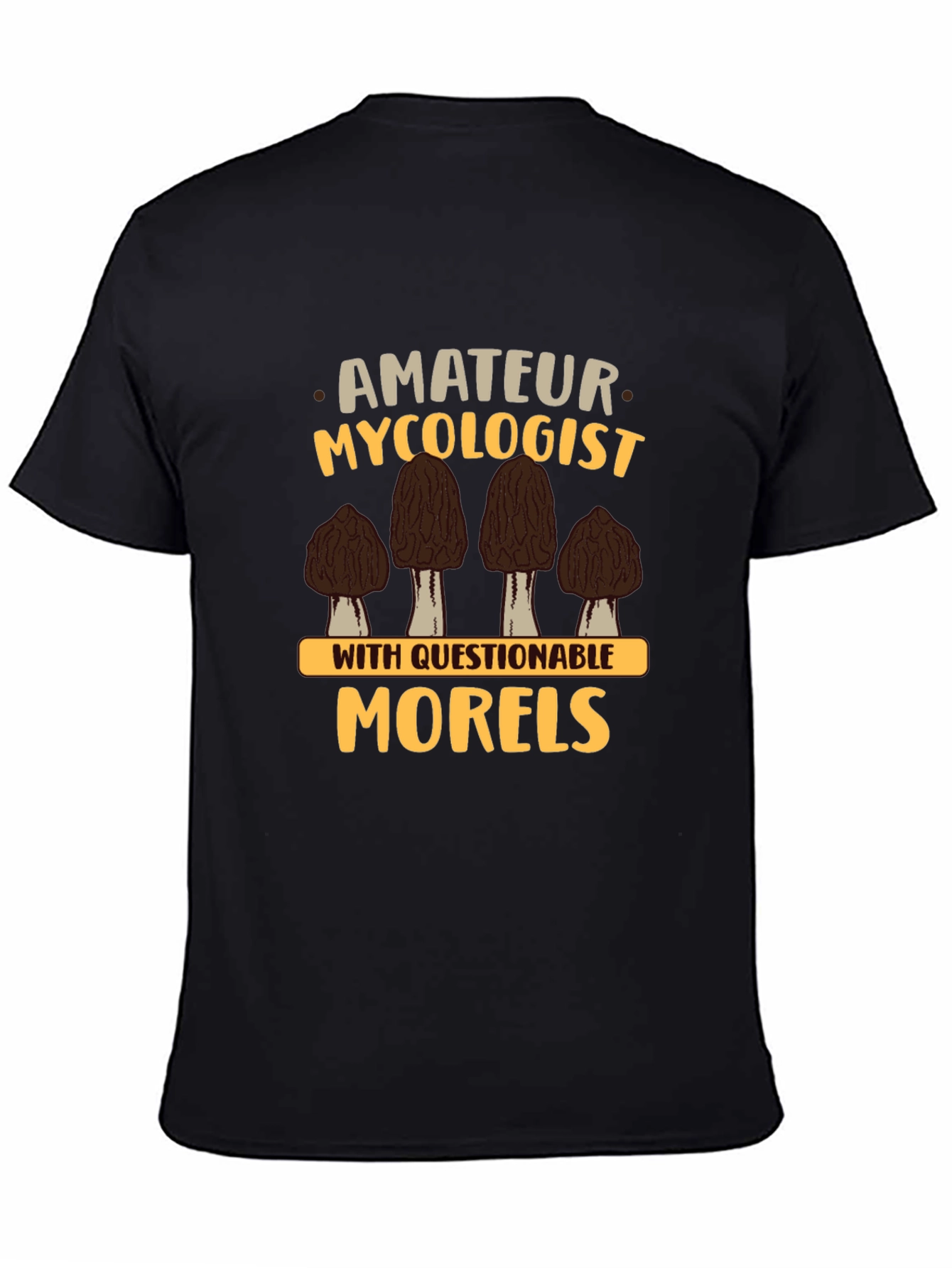 Amateur Mycologist Morels Graphic T-Shirt