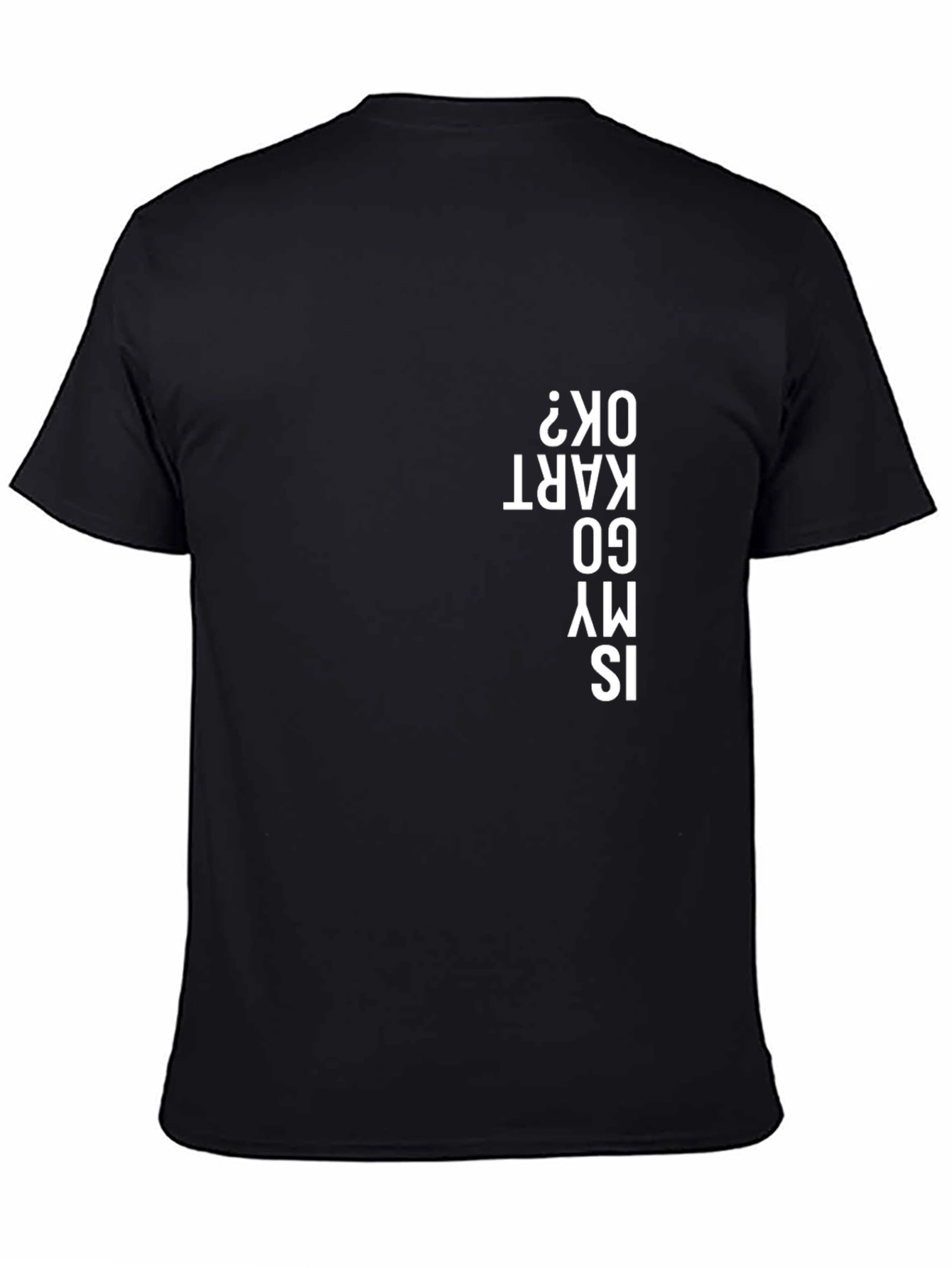 Is My Go Kart OK? Graphic Tee