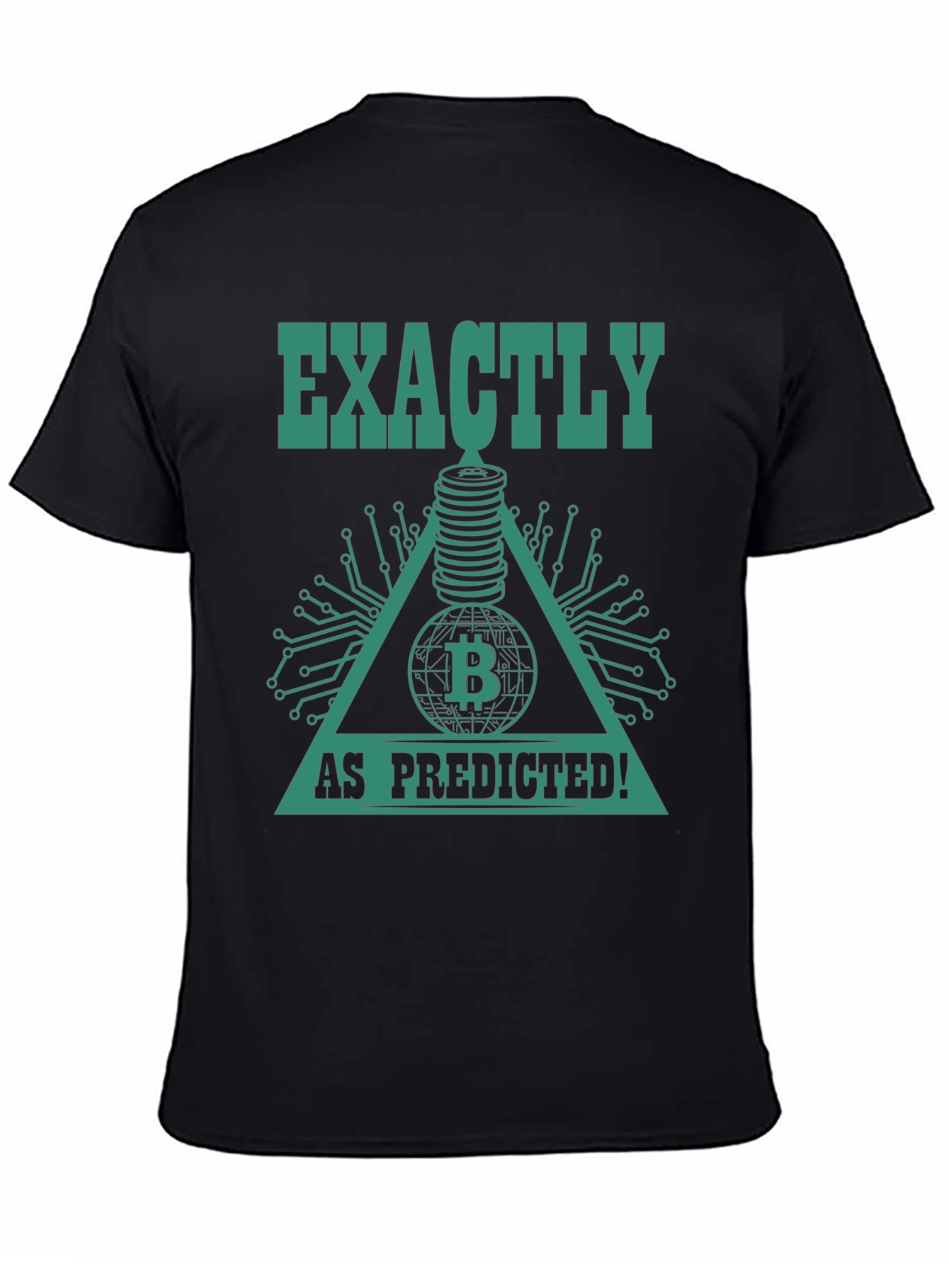 Bitcoin Prophecy T-Shirt - Exactly As Predicted!
