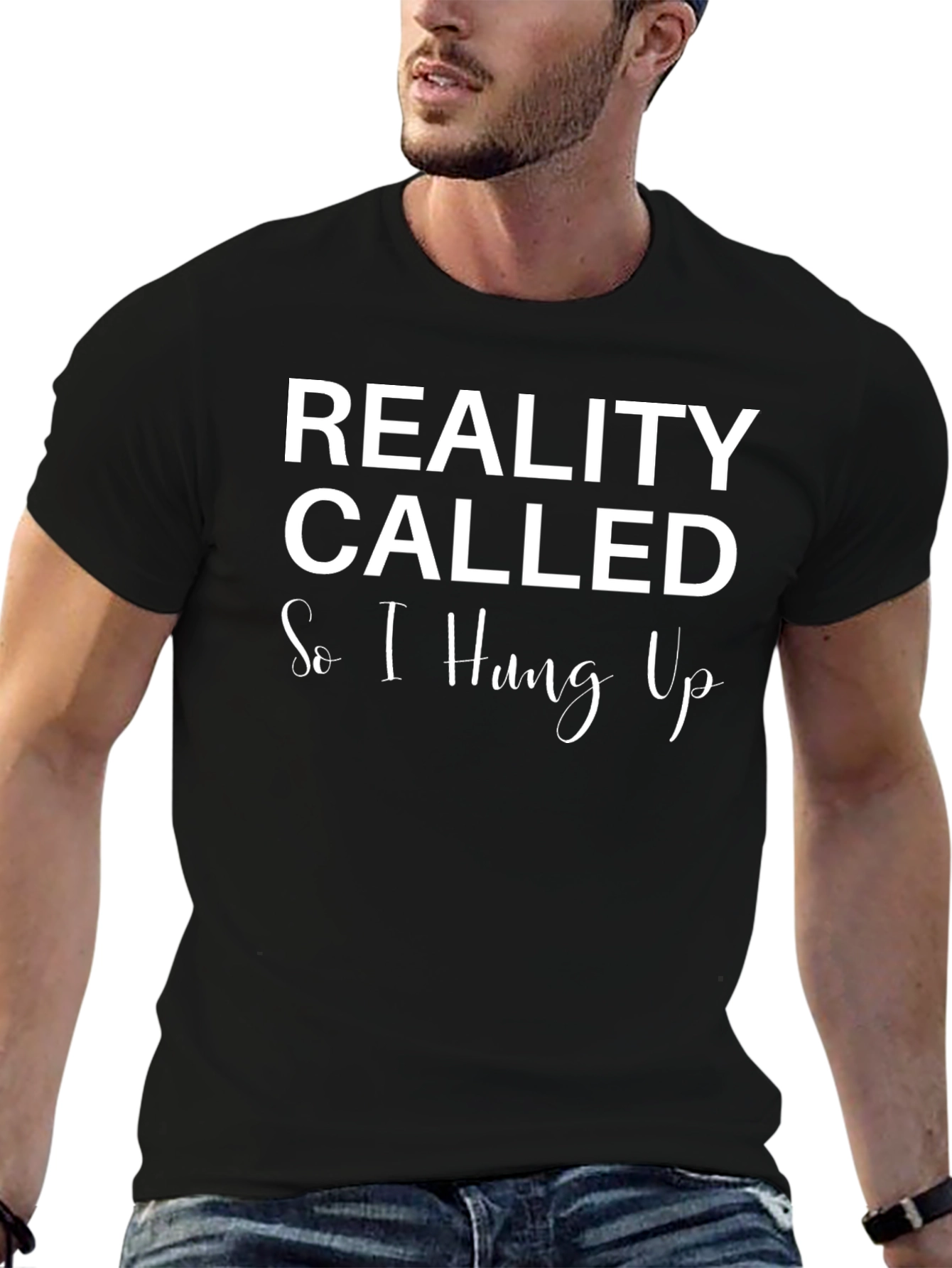 Reality Called Funny Slogan Graphic Tee