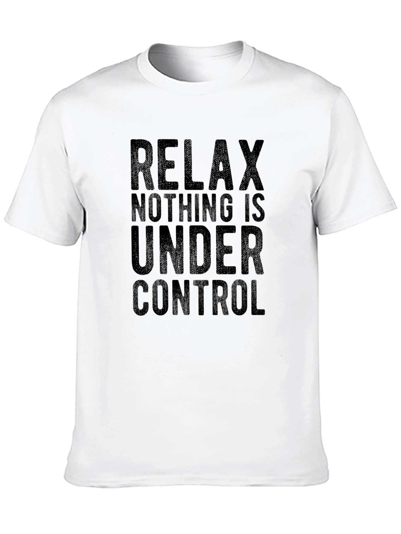 Relax Nothing Is Under Control Black T-Shirt