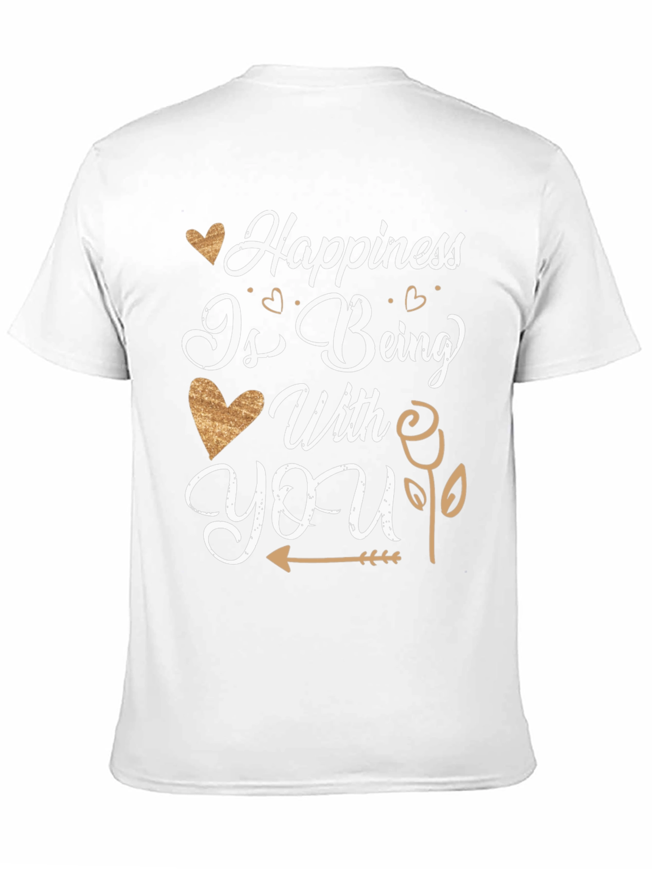 Happiness Is Being With You T-Shirt