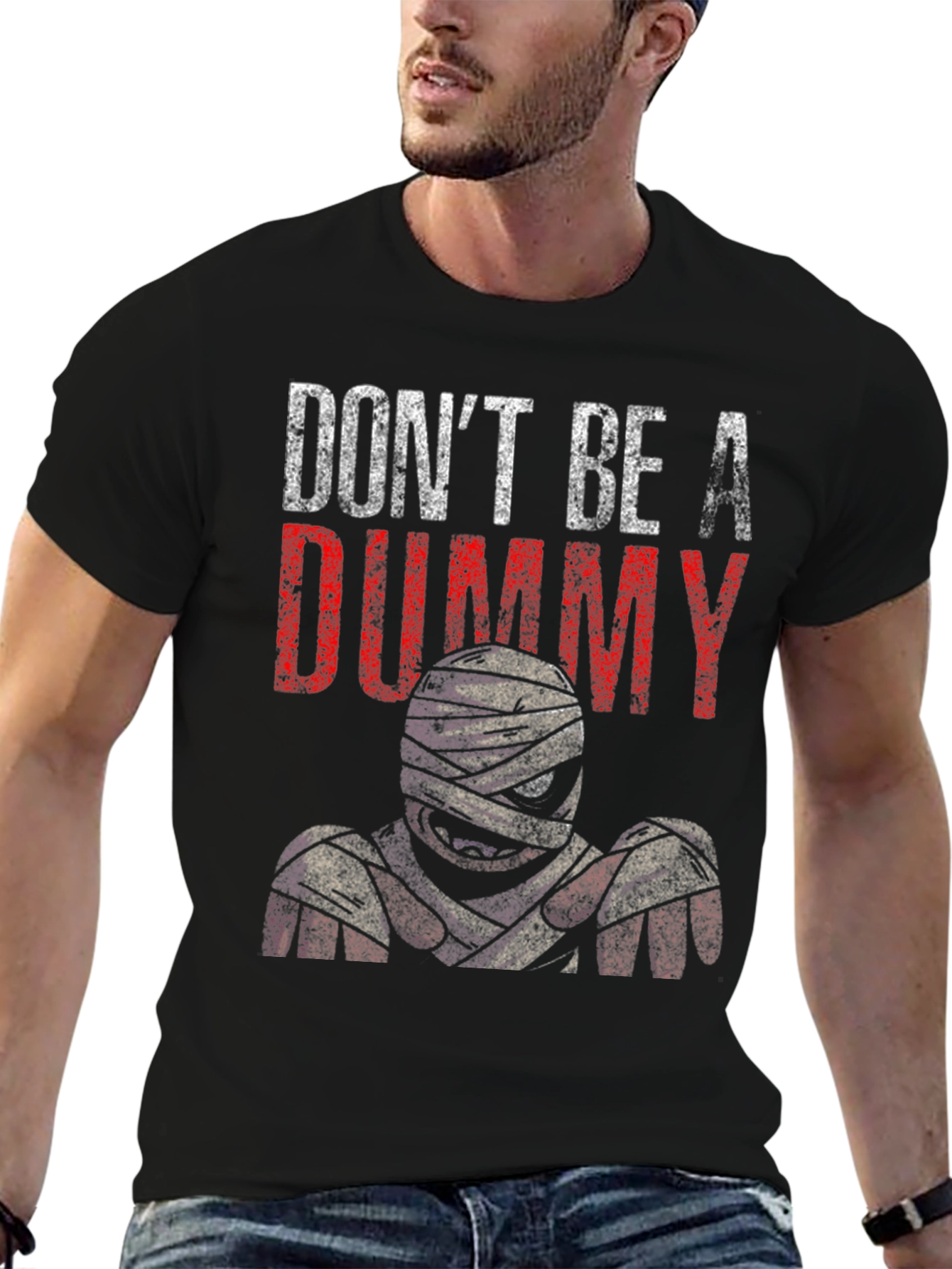 Dont Be A Dummy Mummy Graphic T-Shirt