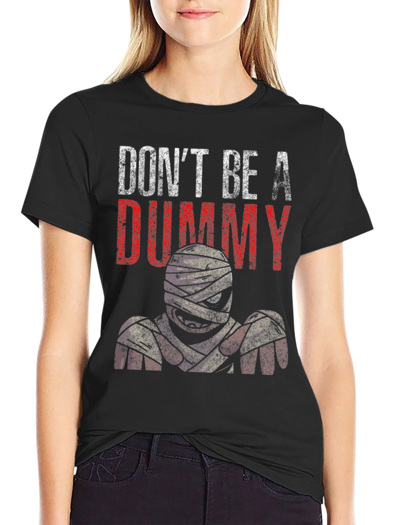 Dont Be A Dummy Mummy Graphic T-Shirt