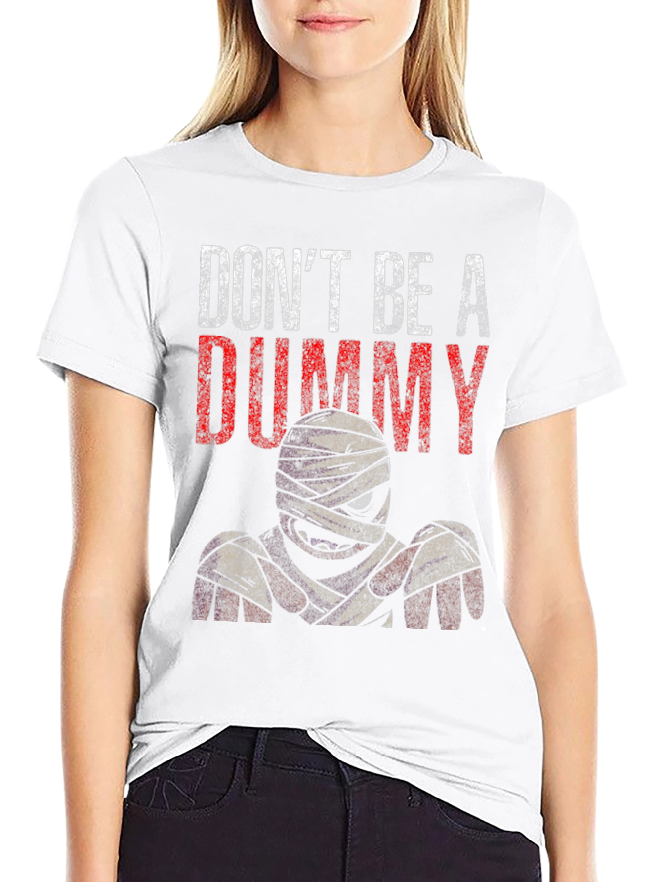 Dont Be A Dummy Mummy Graphic T-Shirt