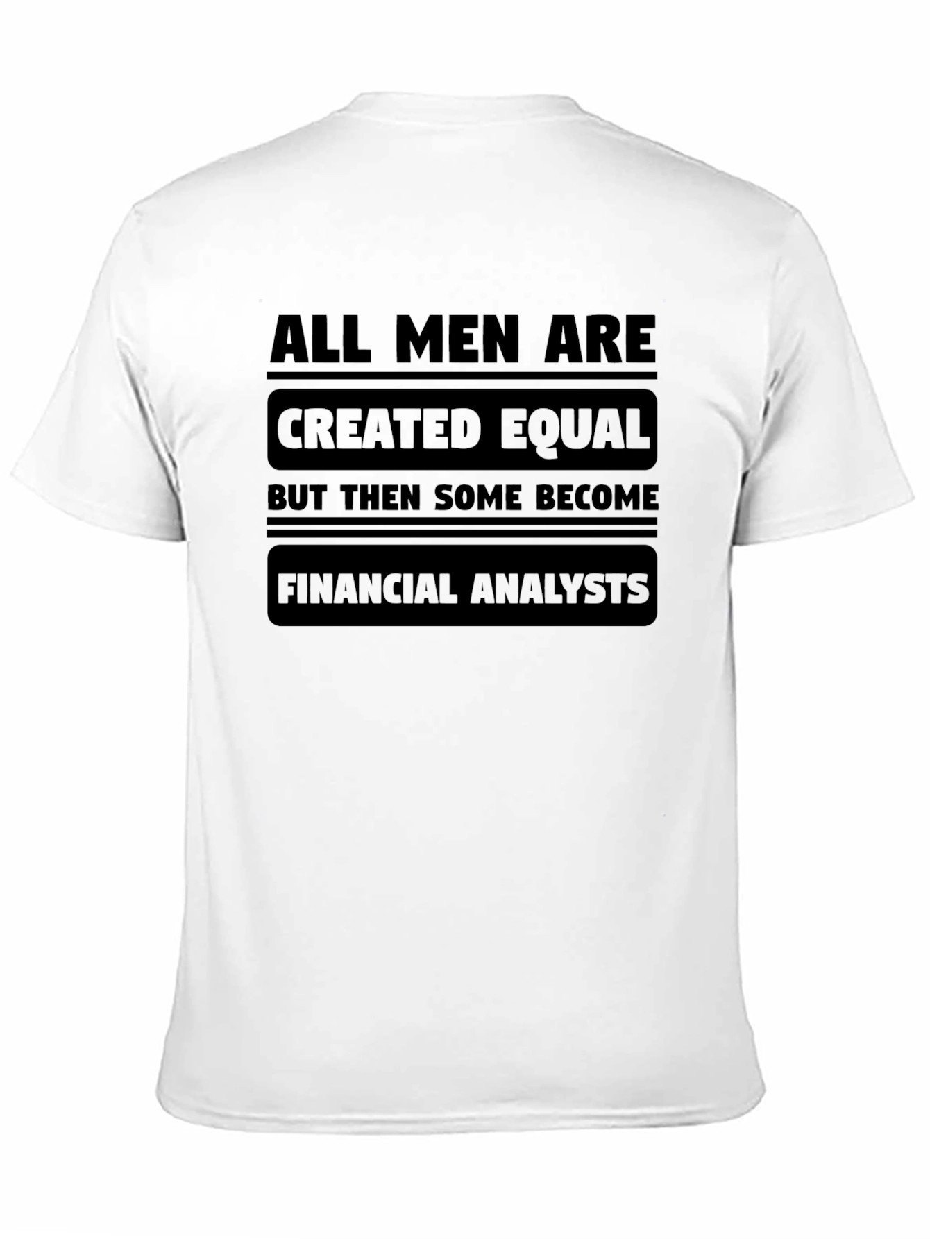 Financial Analyst Statement Graphic Tee