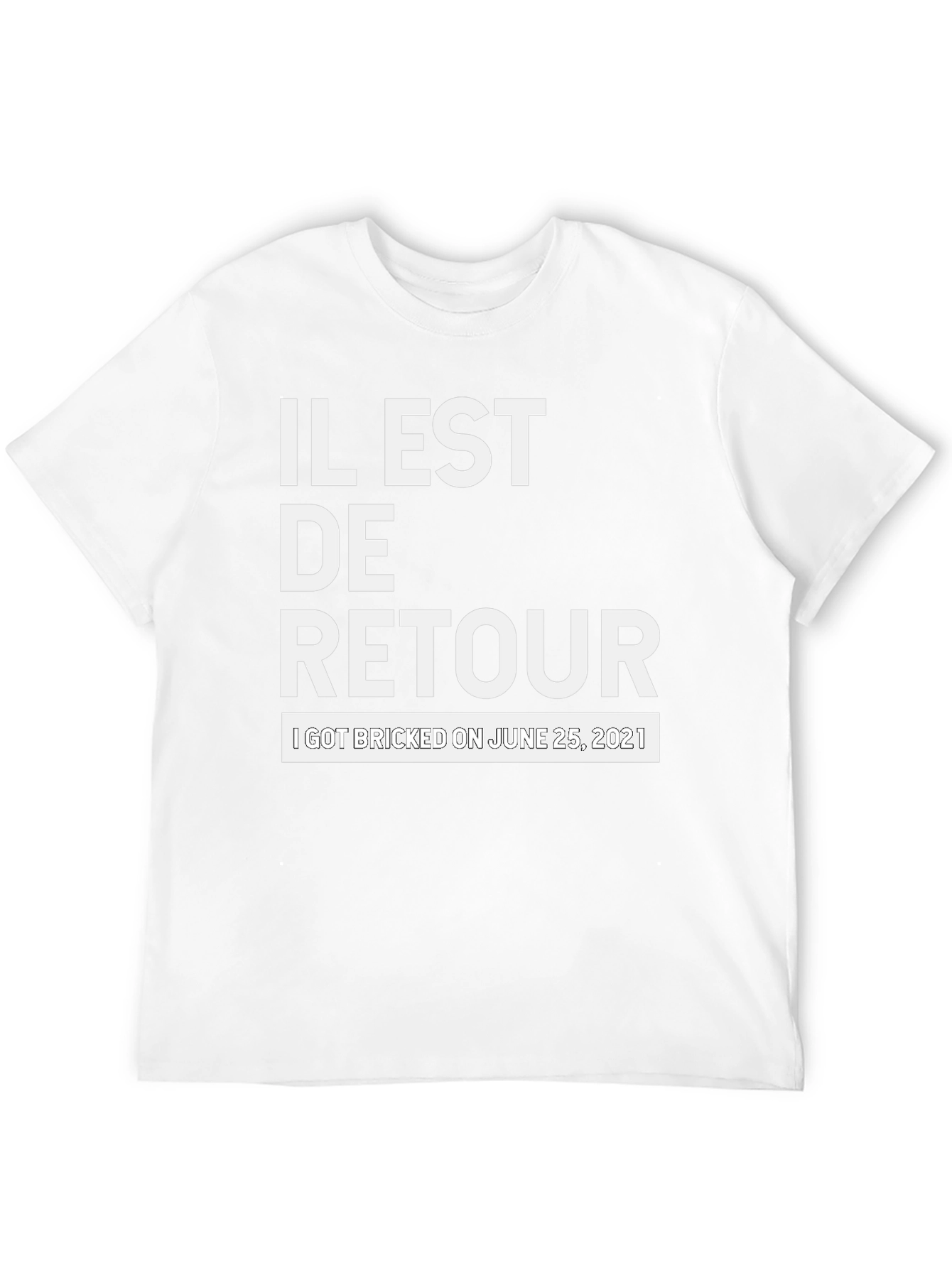 Il Est De Retour Graphic Tee