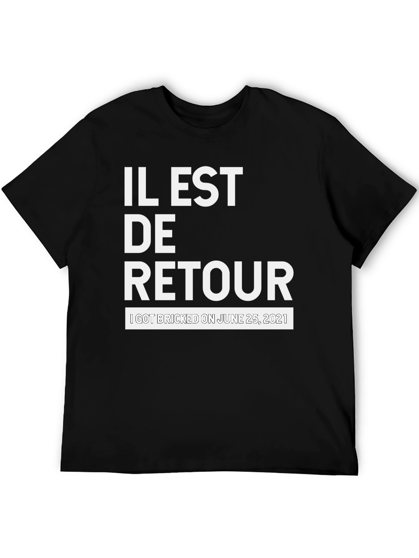 Il Est De Retour Graphic Tee