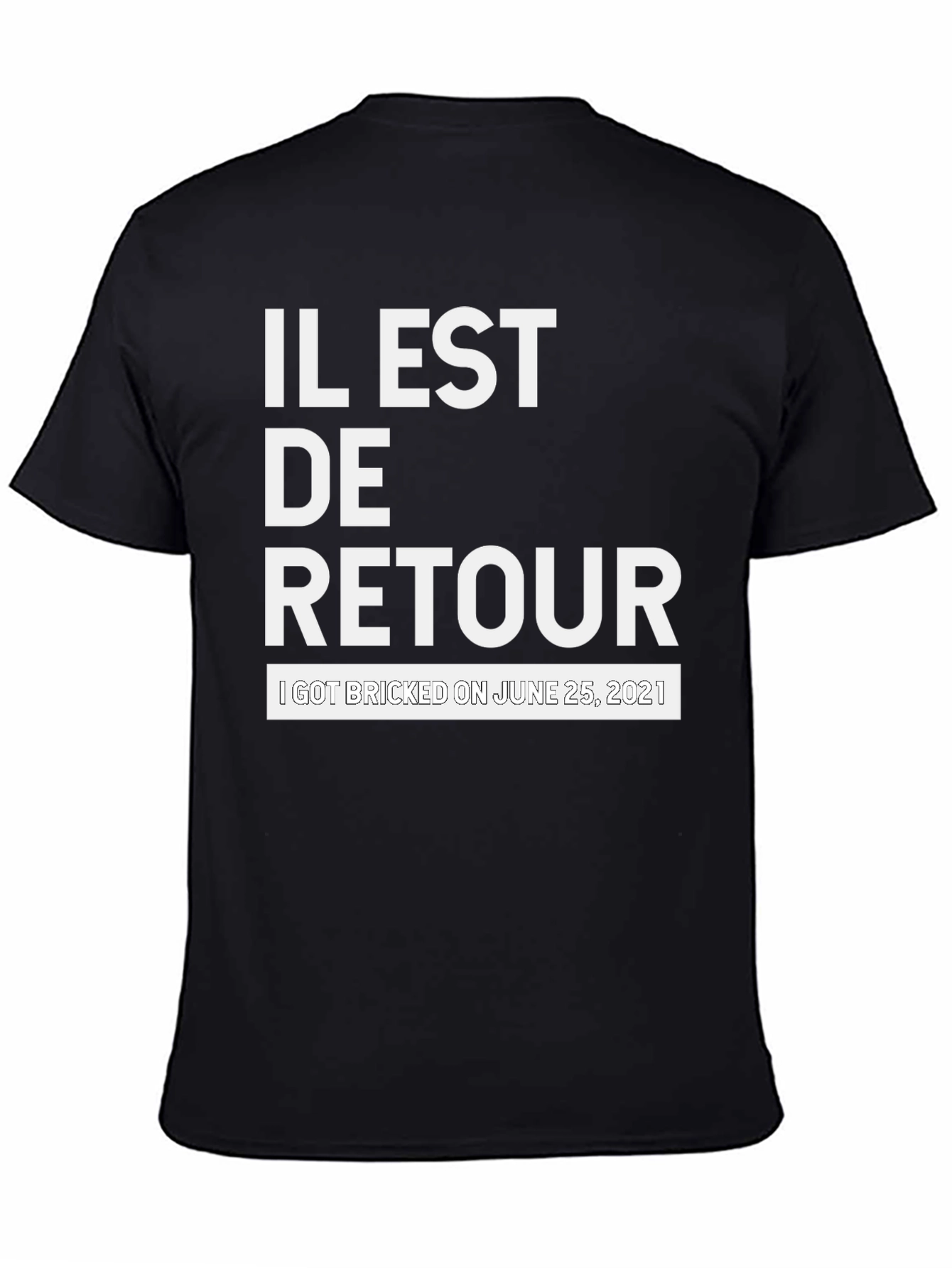 Il Est De Retour Graphic Tee