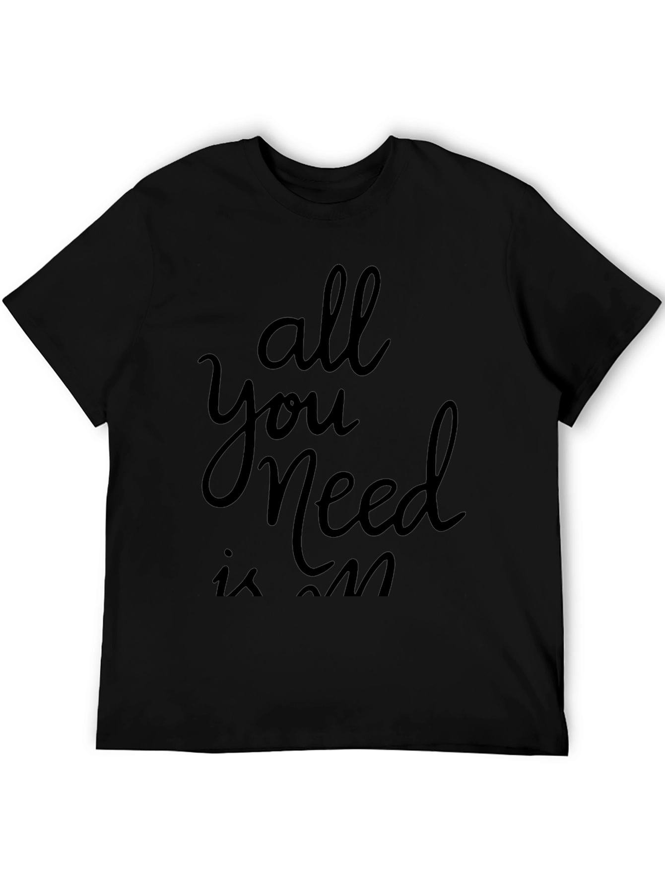 All You Need Graphic Tee - Black