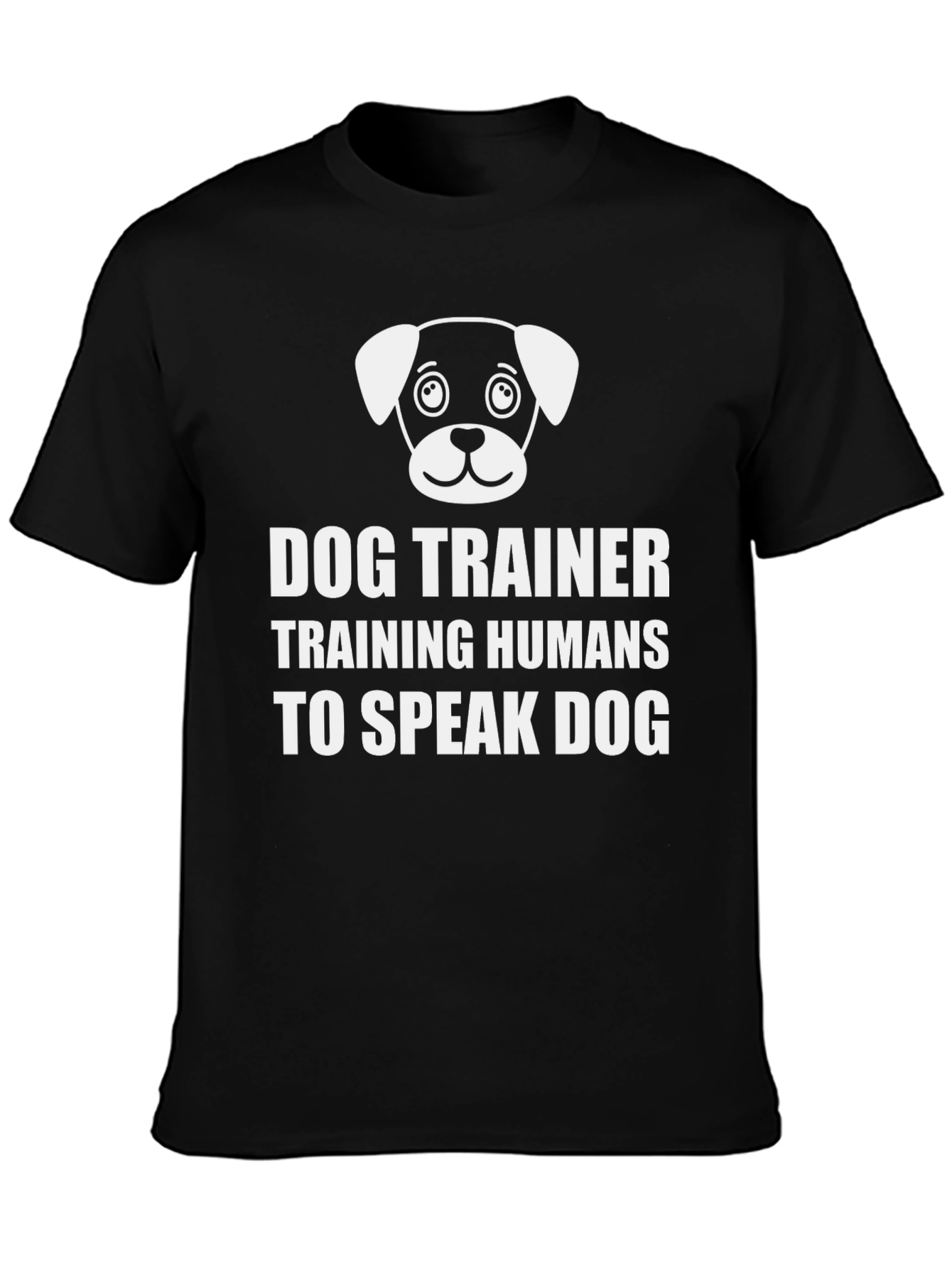 Dog Trainer T-Shirt - Training Humans to Speak Dog