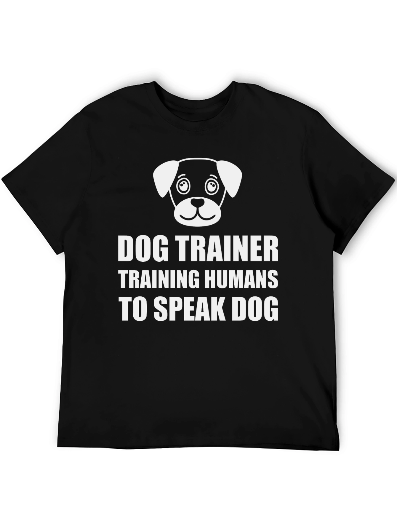 Dog Trainer T-Shirt - Training Humans to Speak Dog