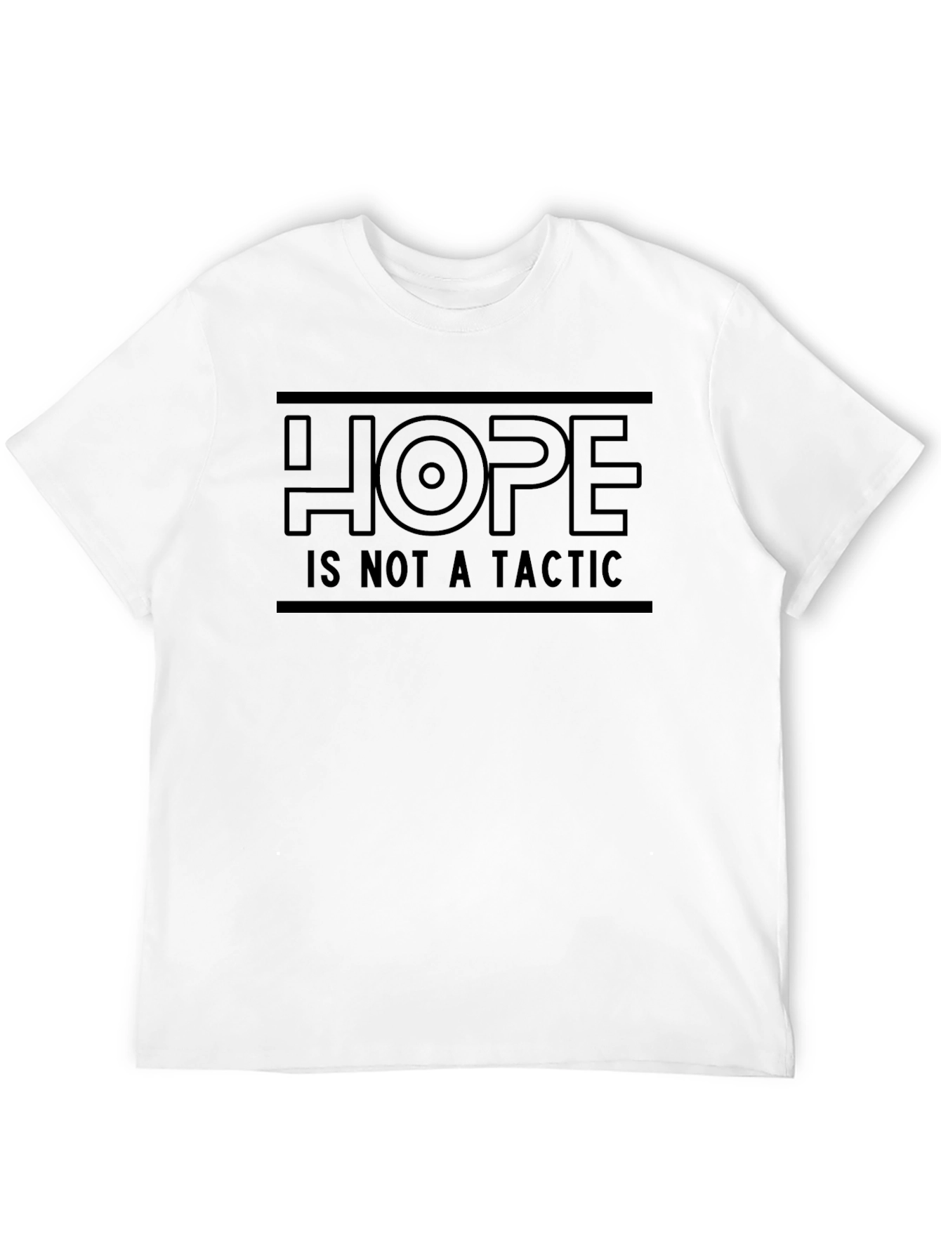 Hope Is Not A Tactic Graphic T-Shirt