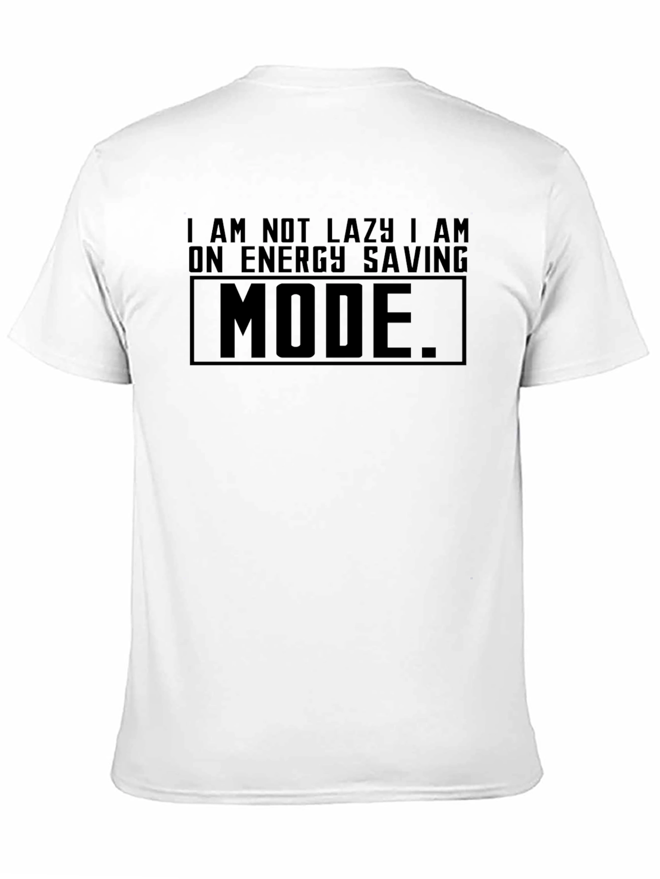 Energy Saving Mode Black T-Shirt Funny Lazy Slogan Tee