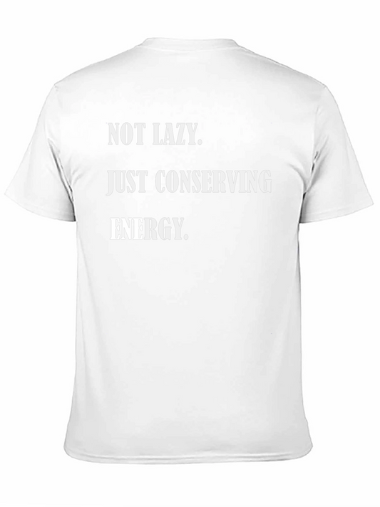 Funny Not Lazy Graphic T-Shirt