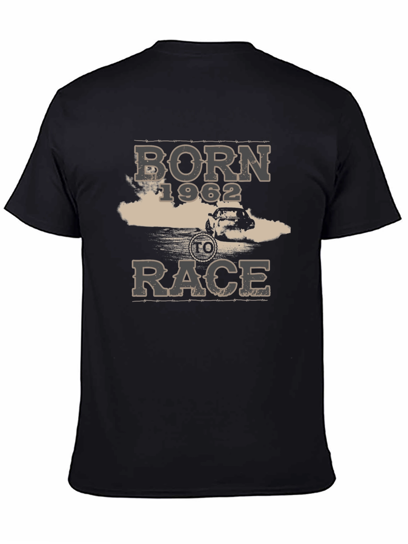 Born 1962 to Race T-Shirt