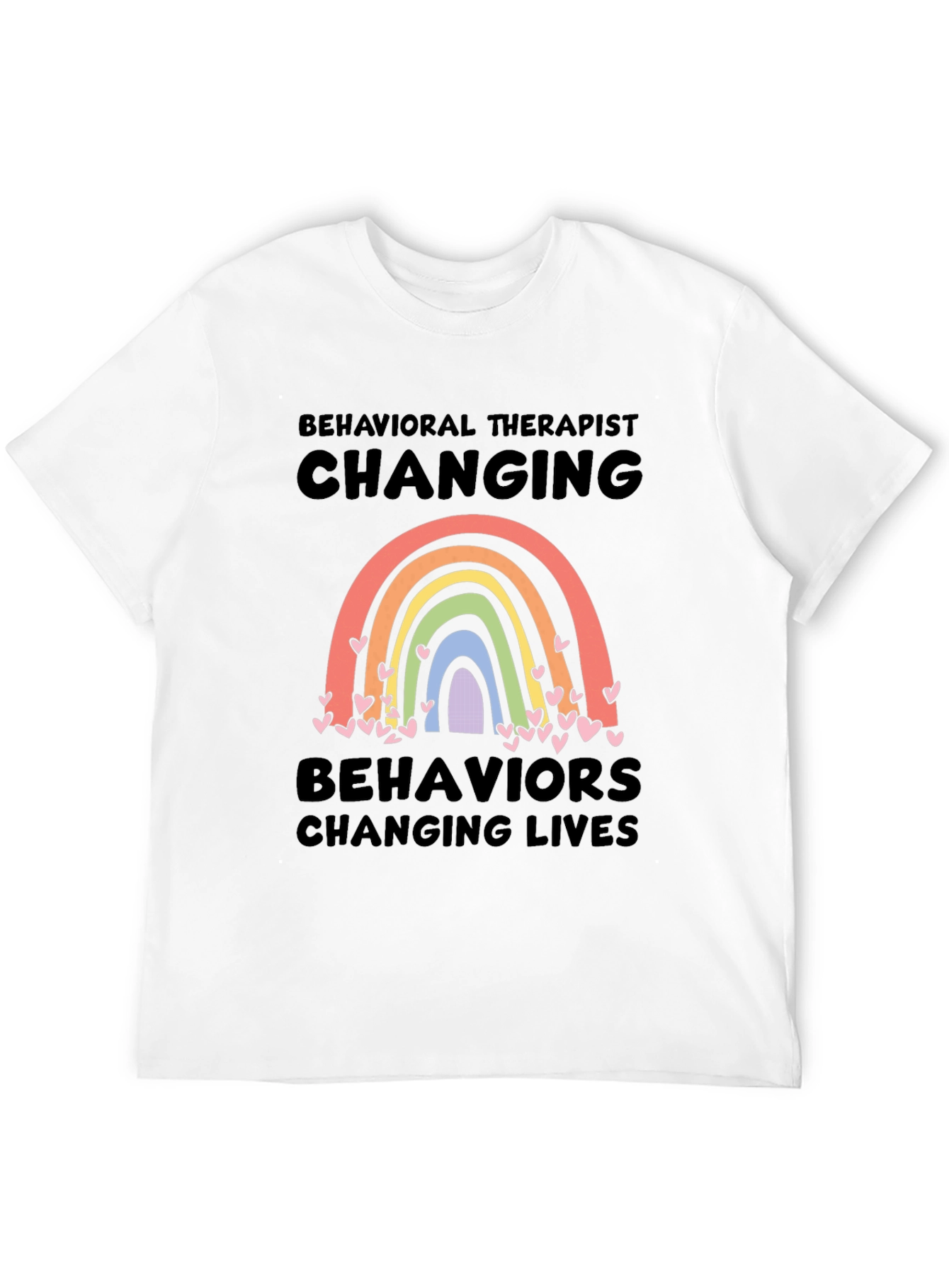Behavioral Therapist Changing Lives T-Shirt