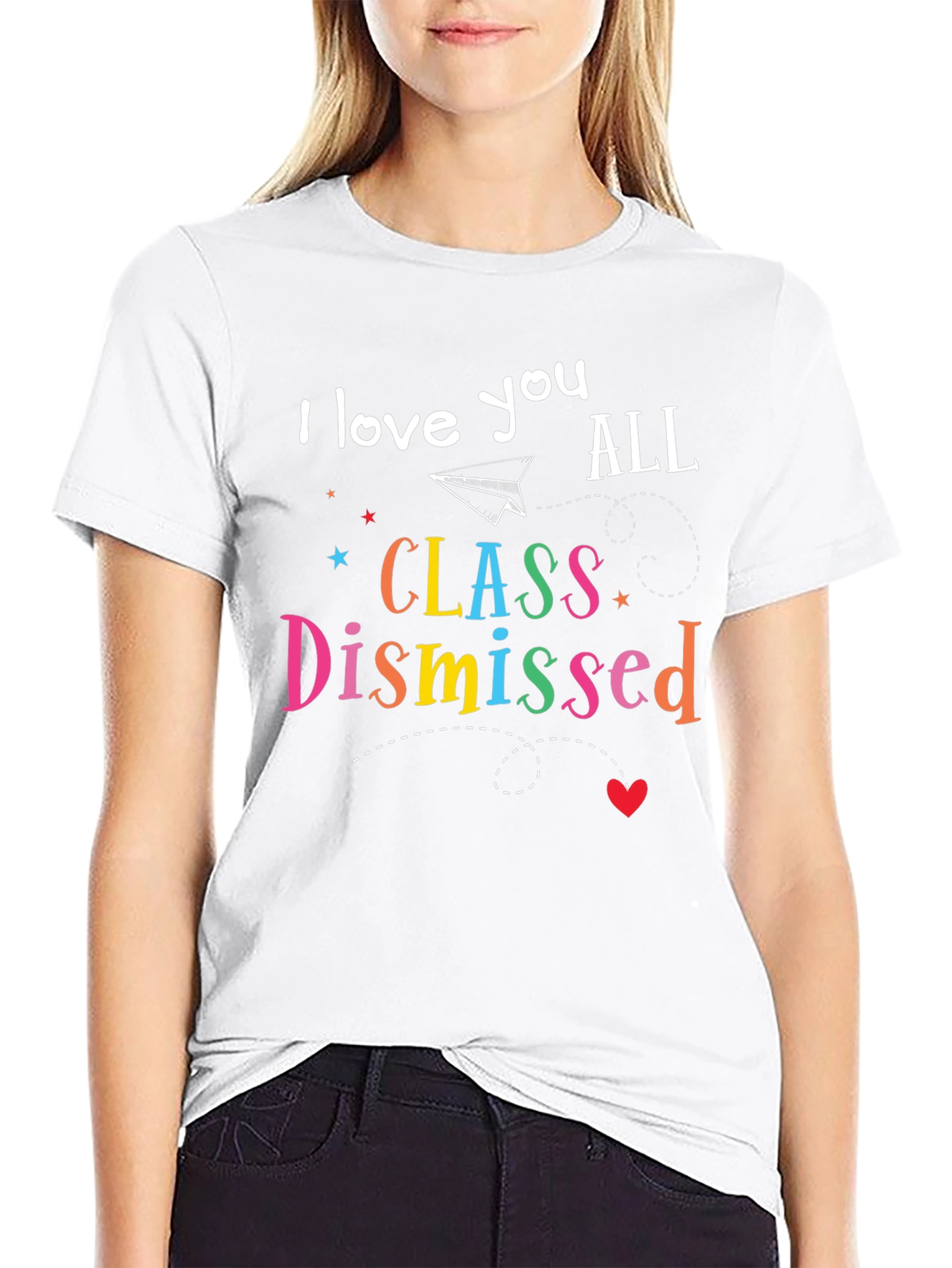 I Love You All Class Dismissed T-Shirt