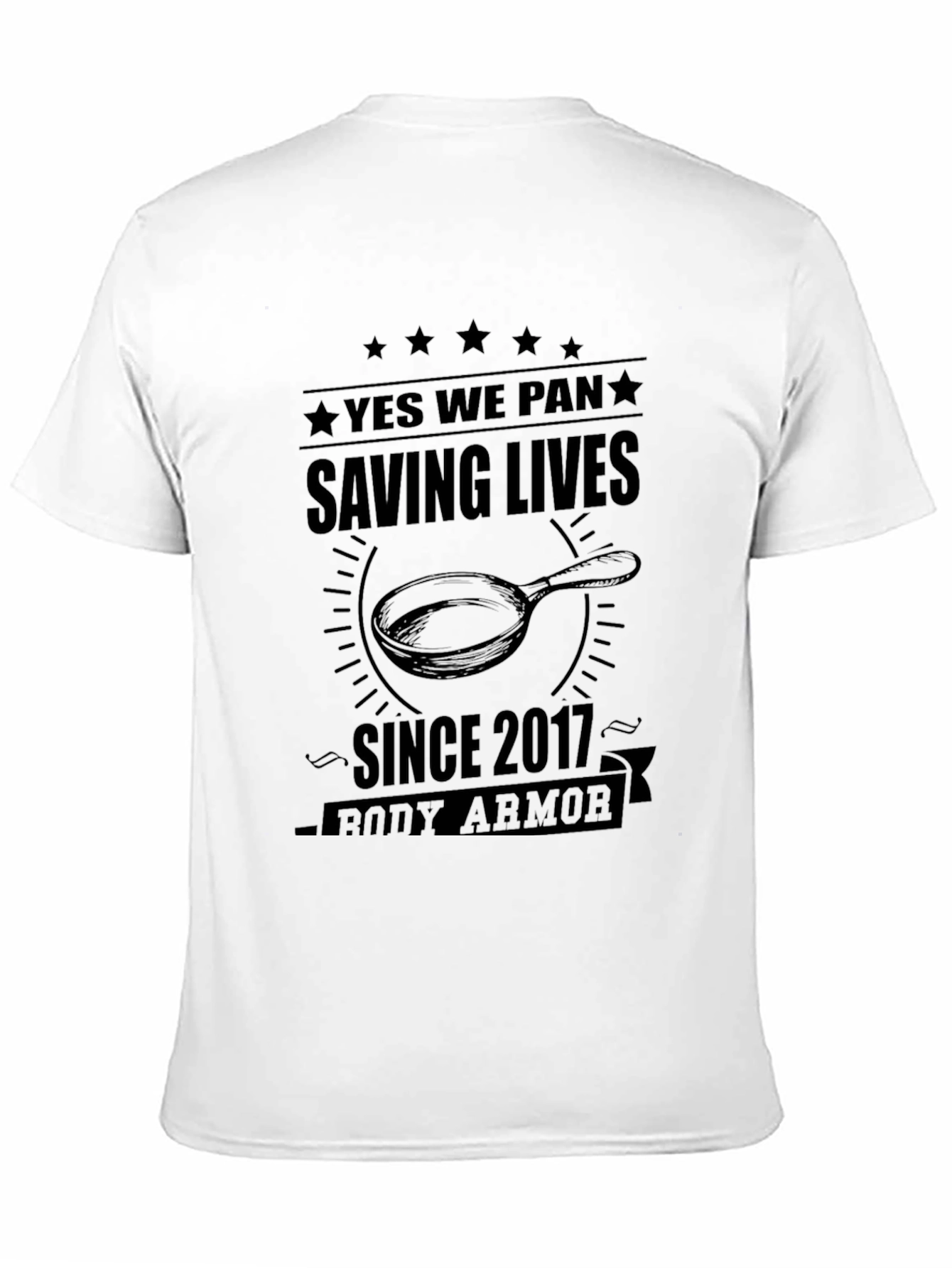 Yes We Pan Saving Lives T-Shirt