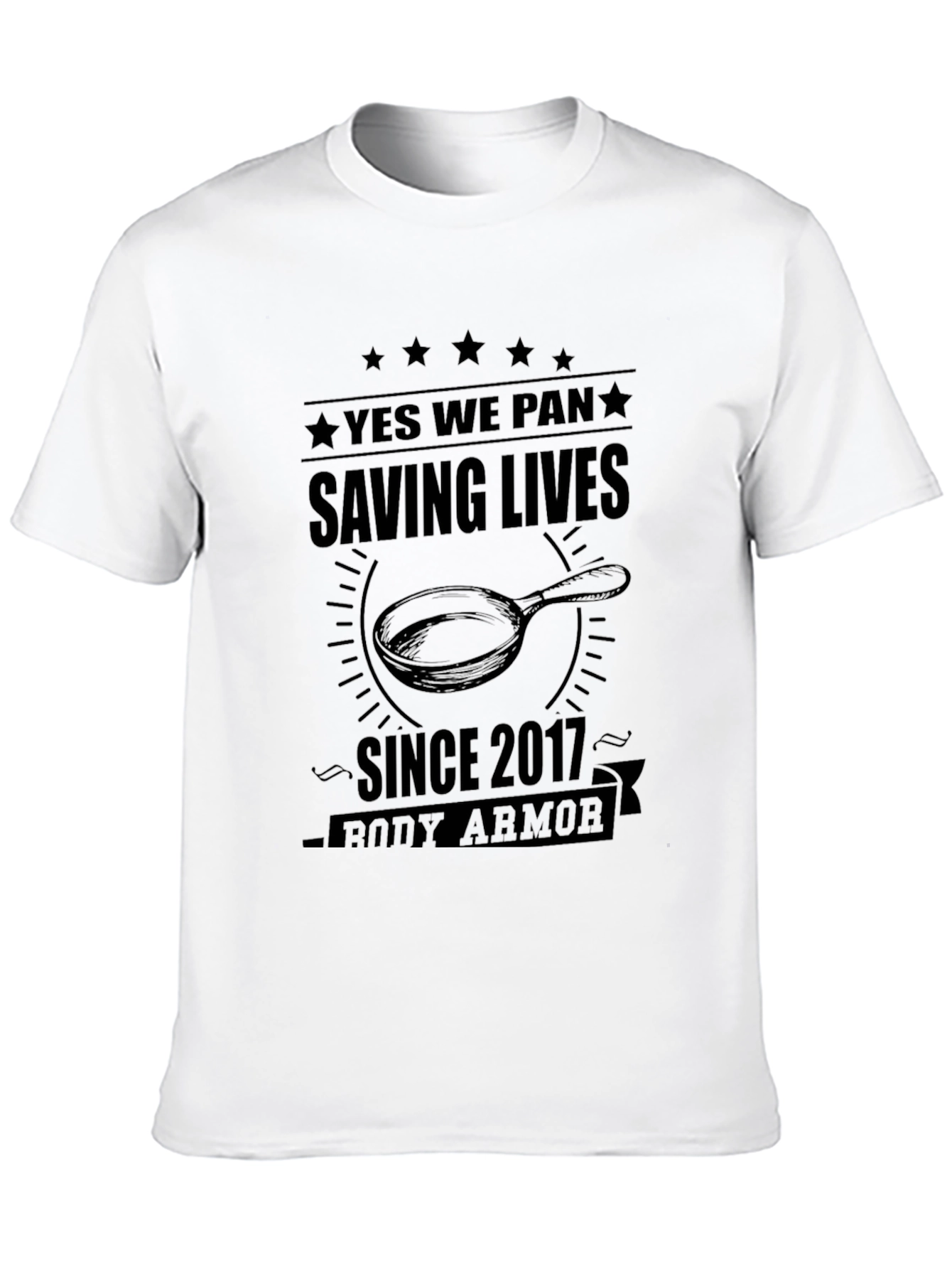 Yes We Pan Saving Lives T-Shirt