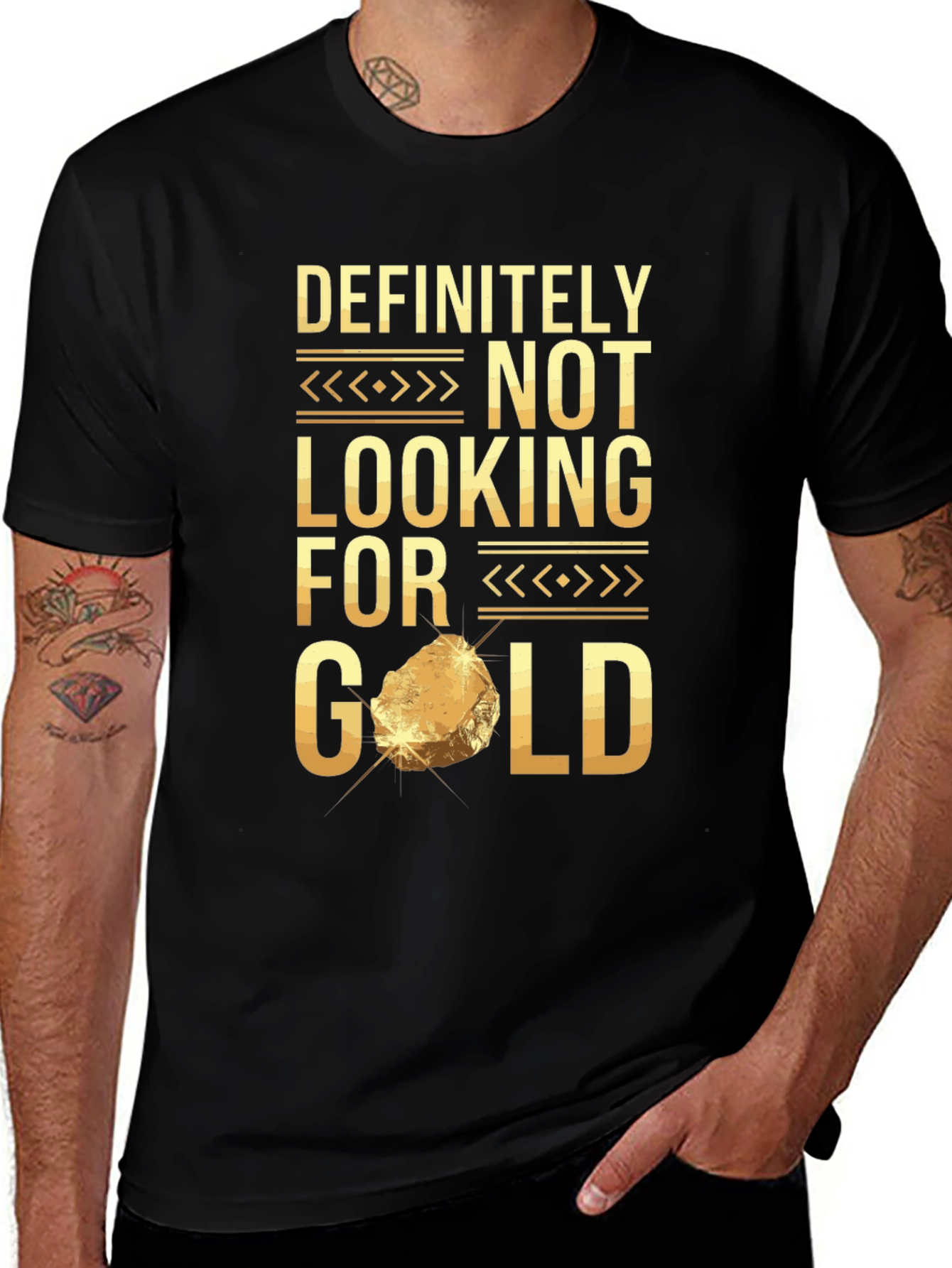 Definitely Not Looking For Gold Funny T-Shirt