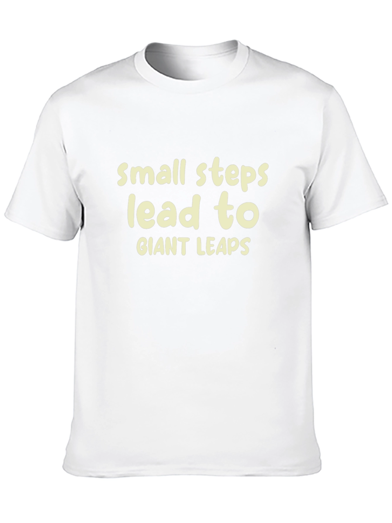 Inspirational T-Shirt - Small Steps Giant Leaps