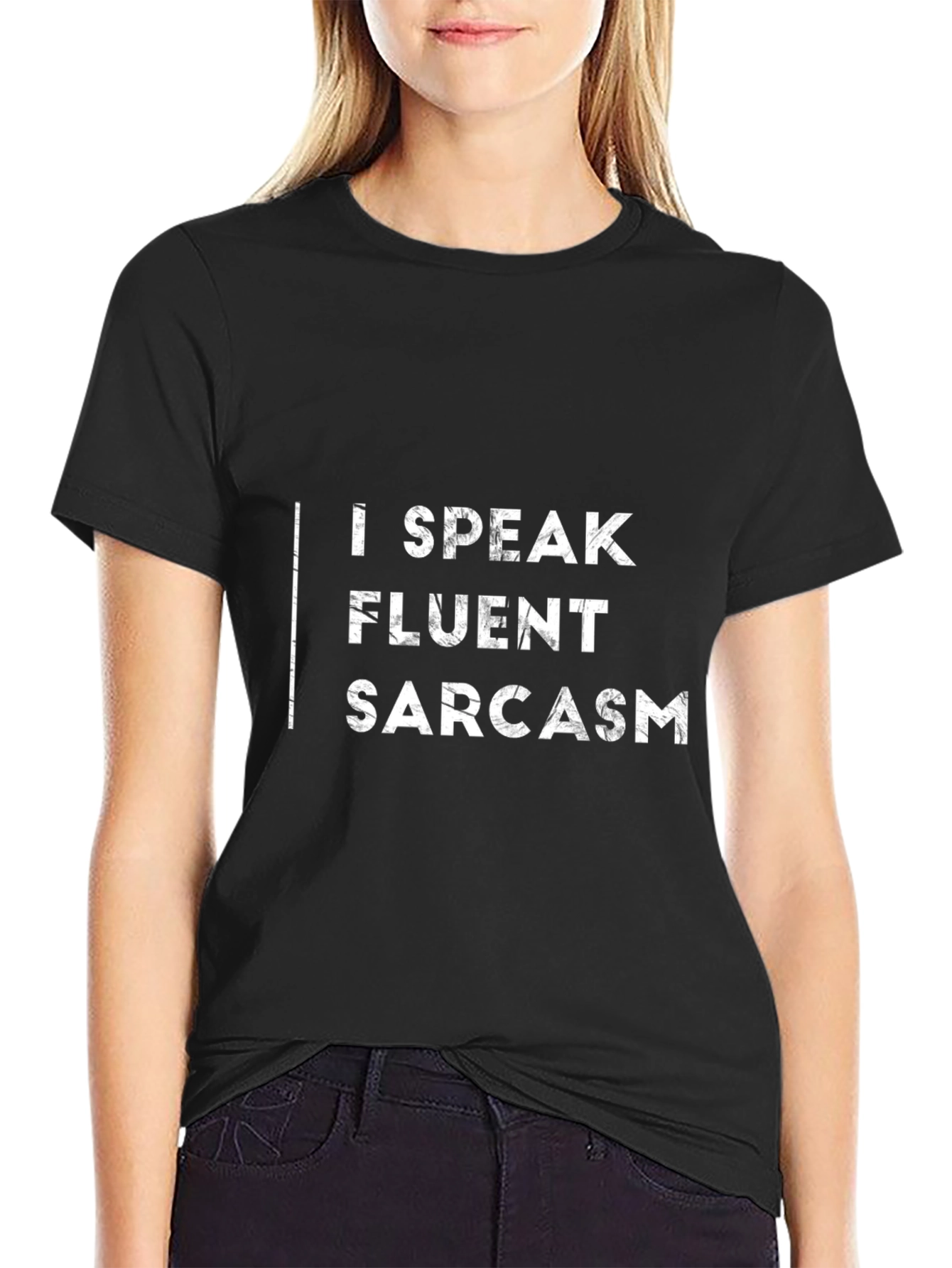 I Speak Fluent Sarcasm Black T-Shirt