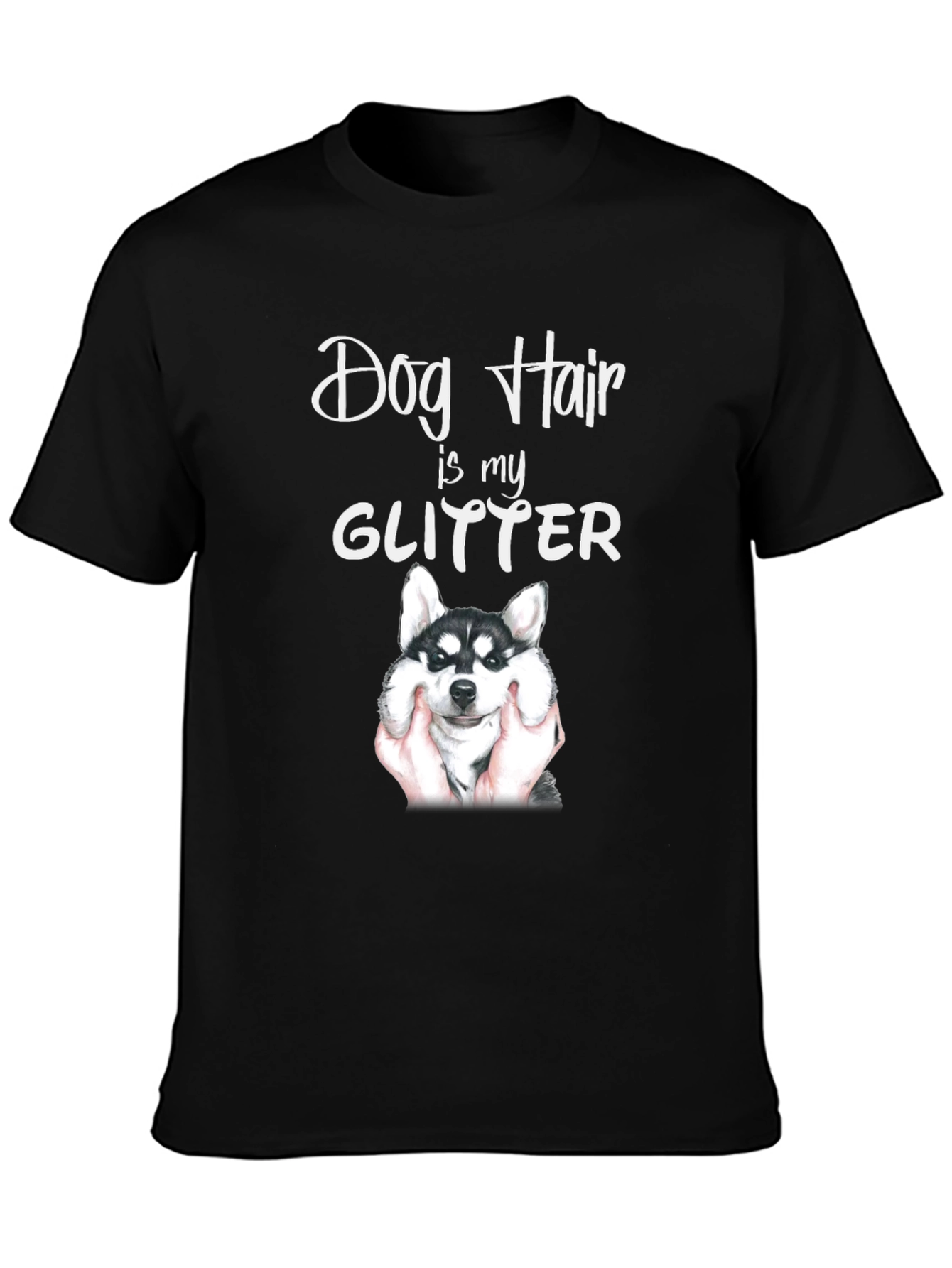Dog Hair is My Glitter T-Shirt