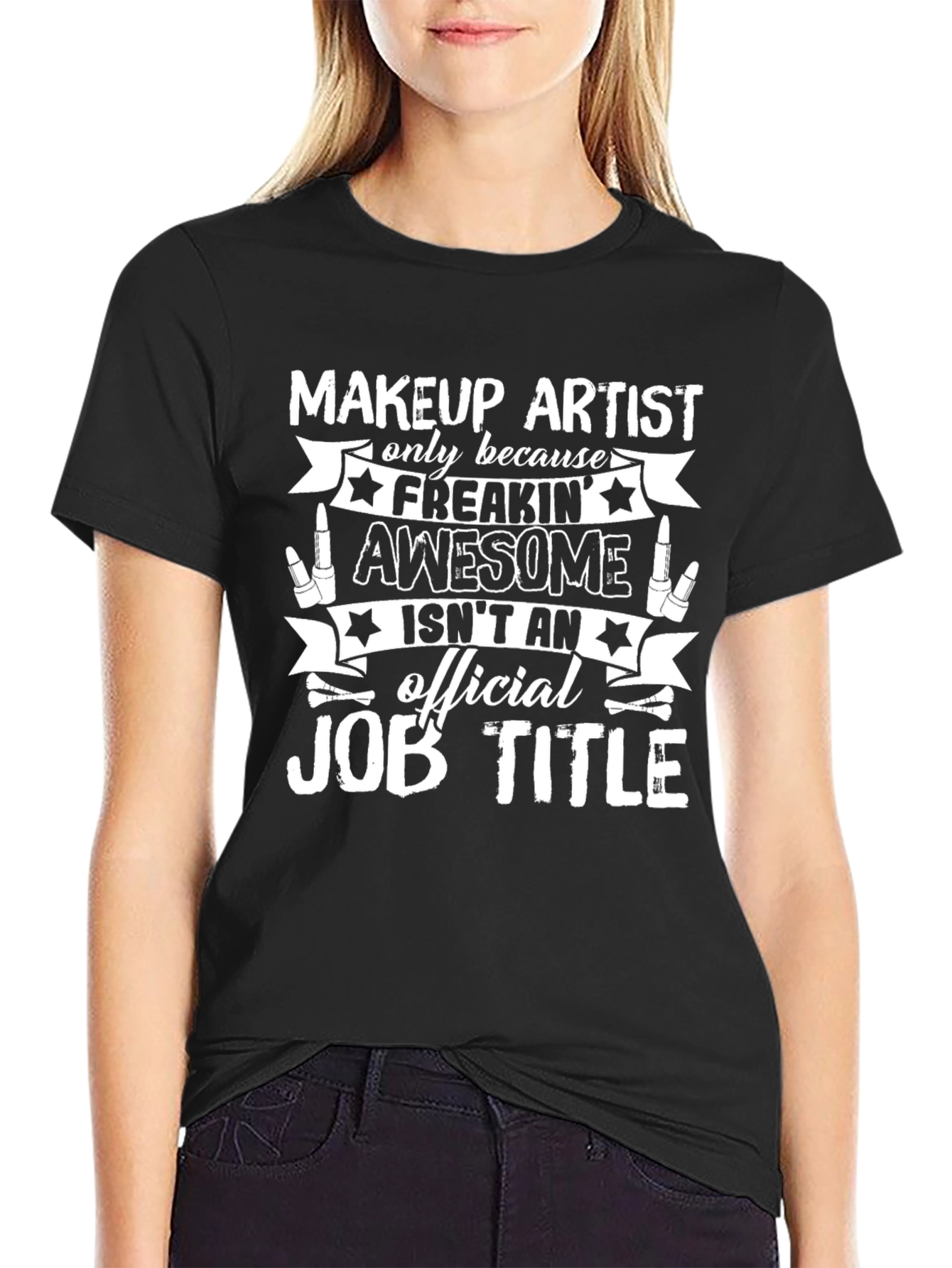 Makeup Artist Awesome Job Title T-Shirt