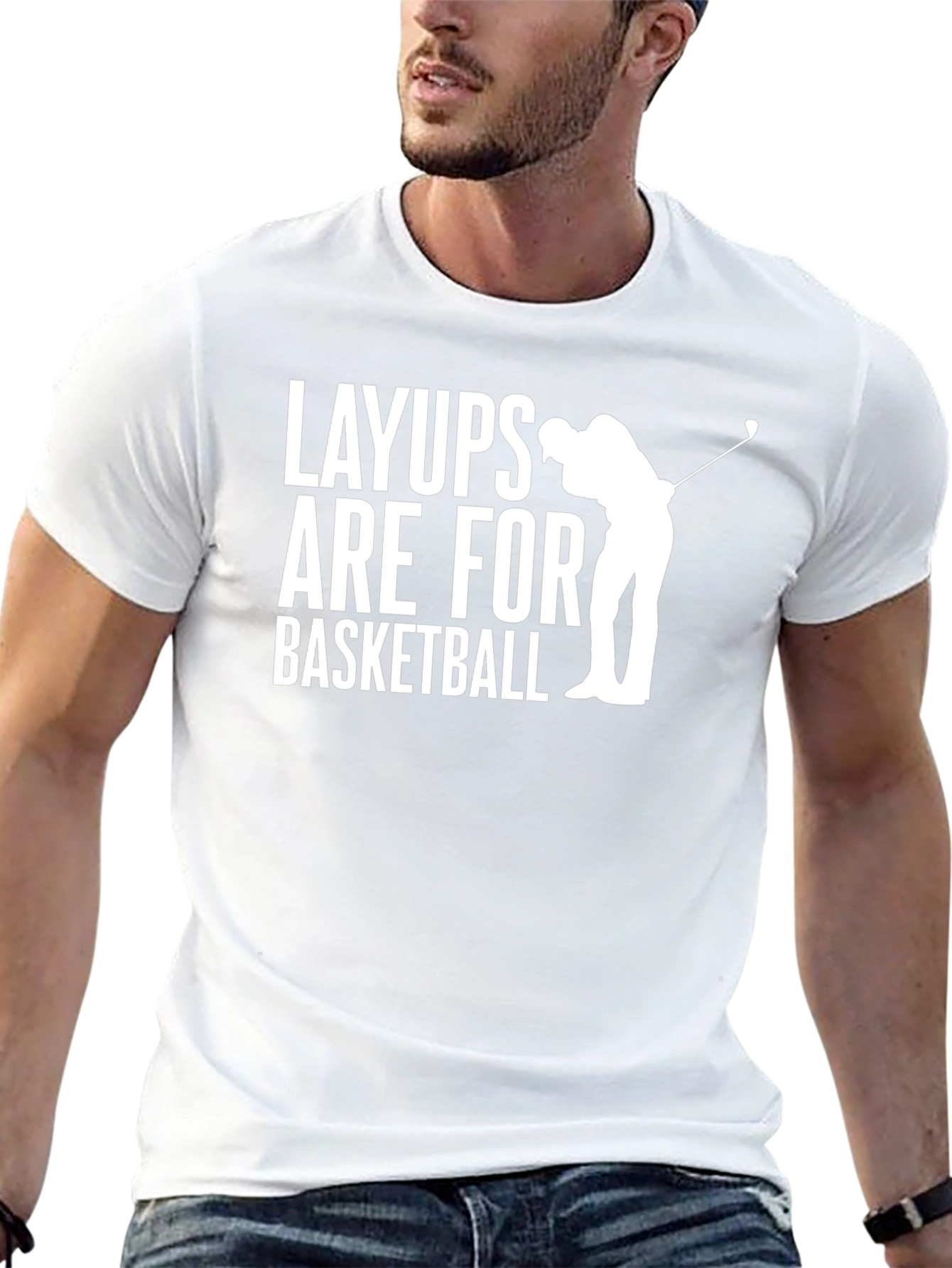 Layups Are For Basketball T-Shirt Golf Player
