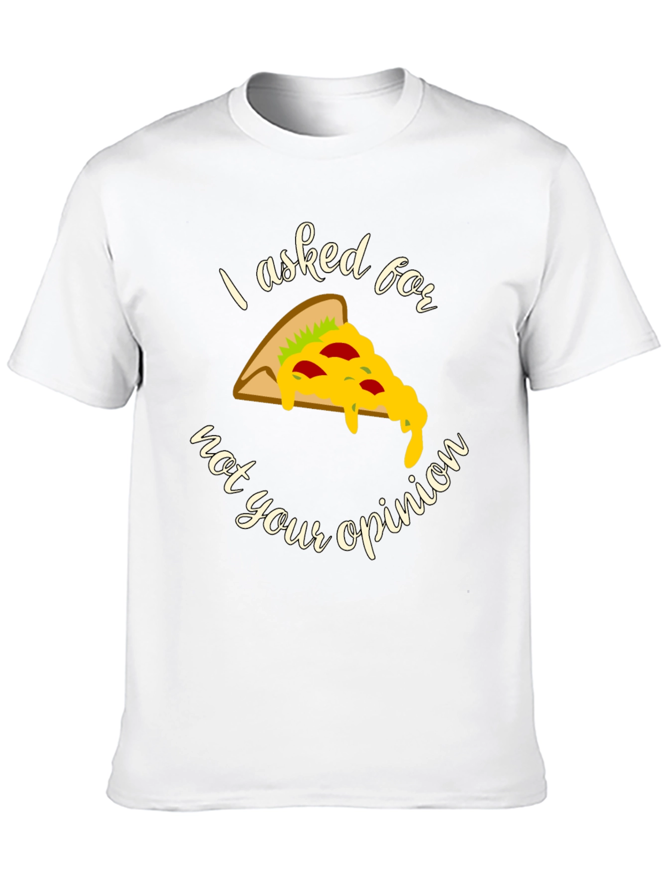 Pizza Opinion Graphic T-Shirt