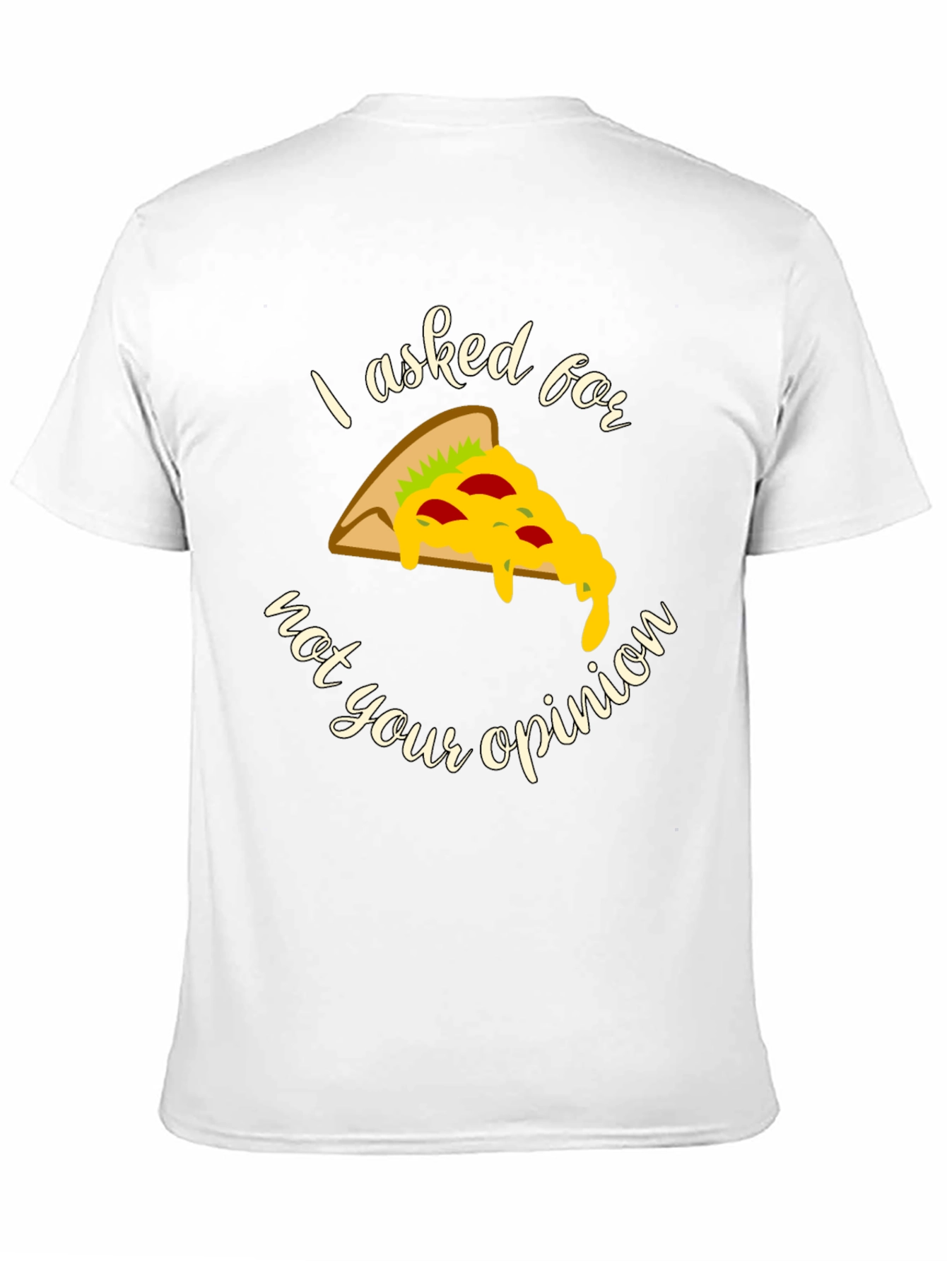 Pizza Opinion Graphic T-Shirt