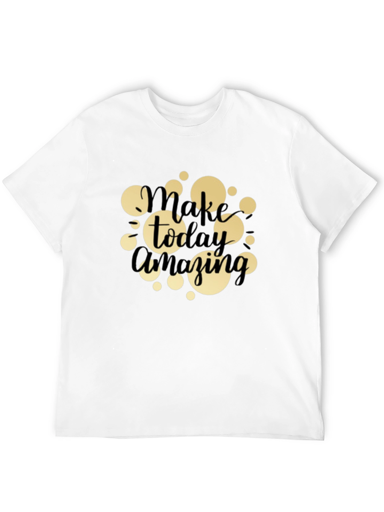 Make Today Amazing T-Shirt - Black