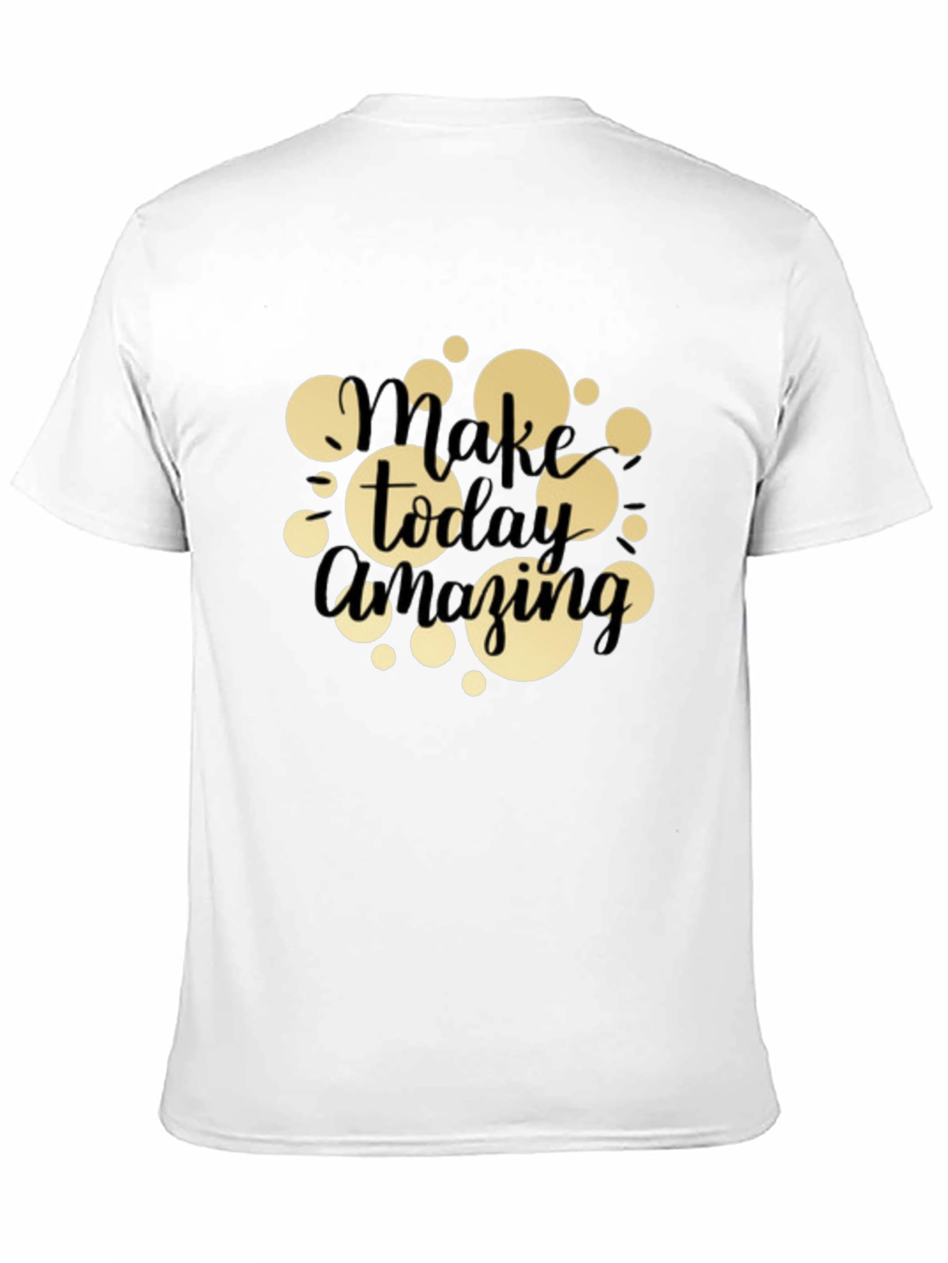 Make Today Amazing T-Shirt - Black