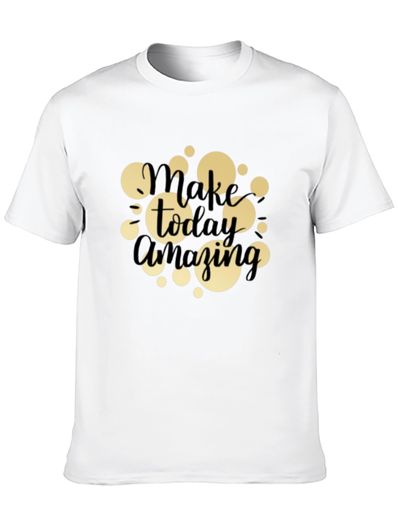 Make Today Amazing T-Shirt - Black