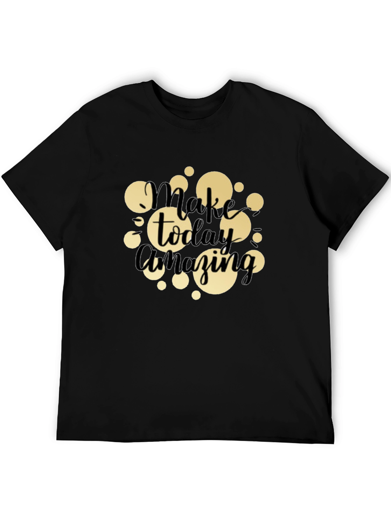 Make Today Amazing T-Shirt - Black