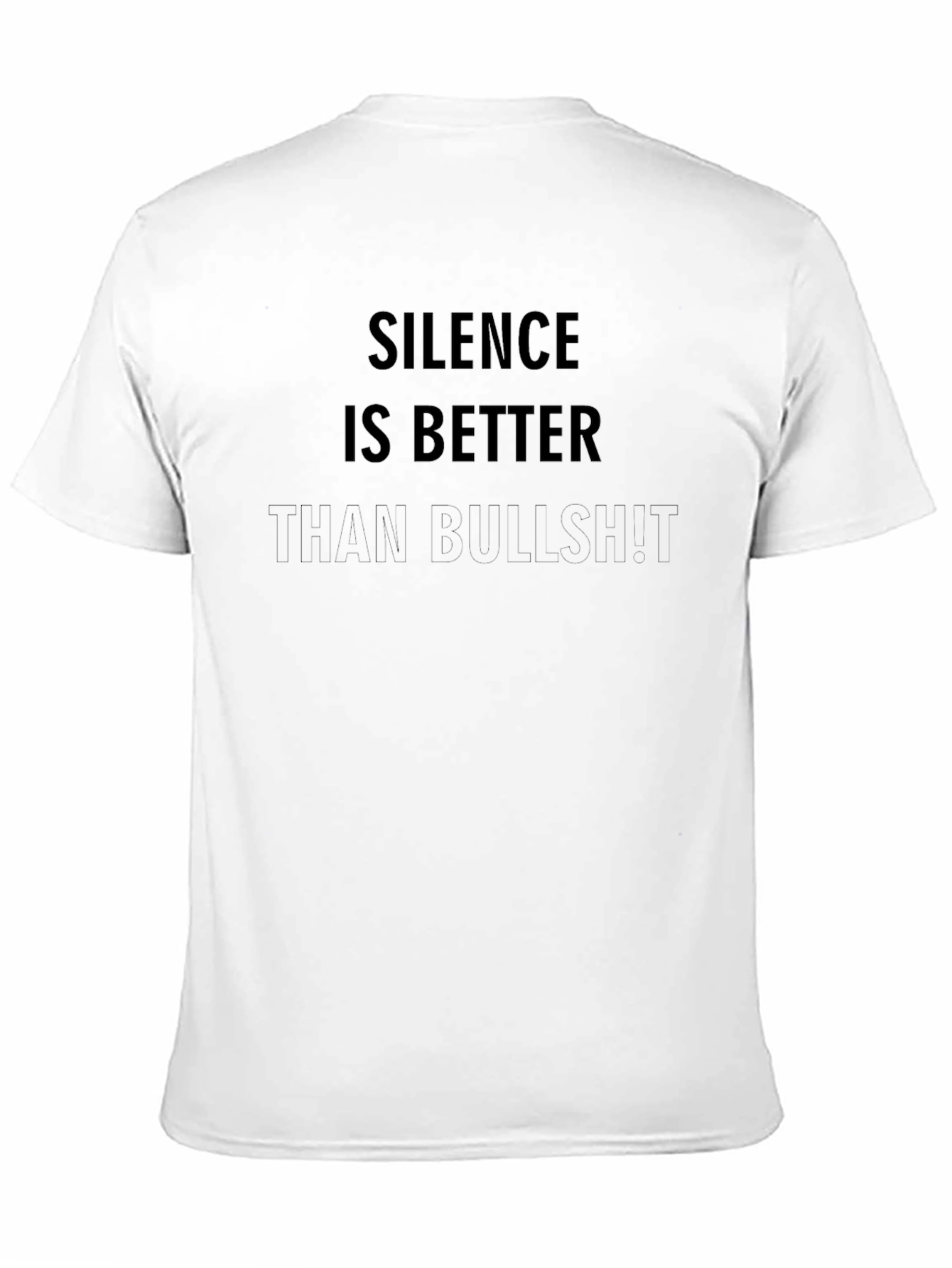 Silence is Better T-Shirt