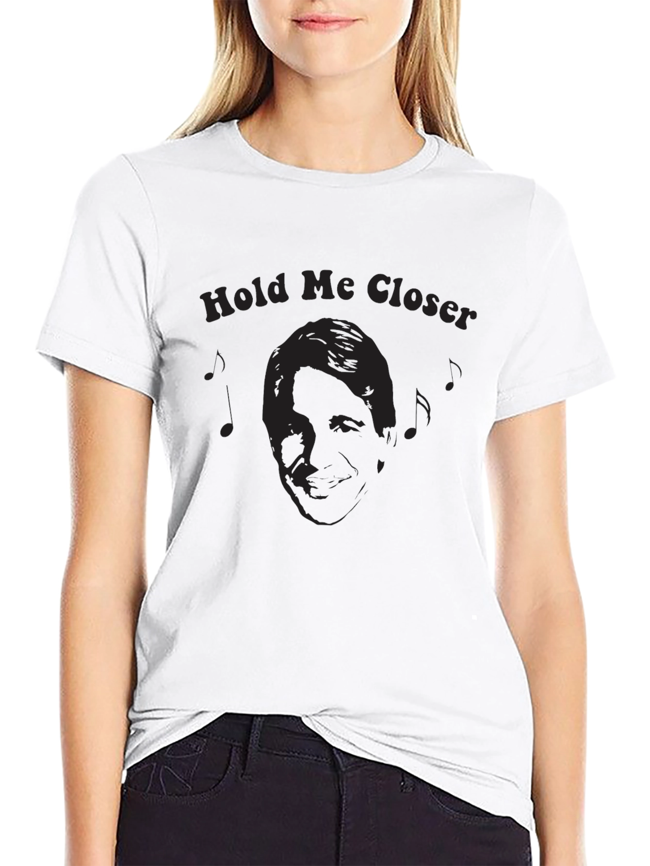 Hold Me Closer T-Shirt