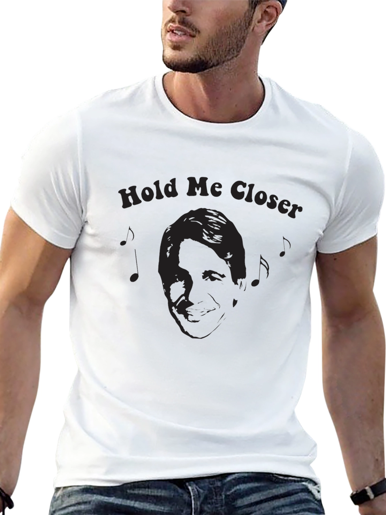 Hold Me Closer T-Shirt