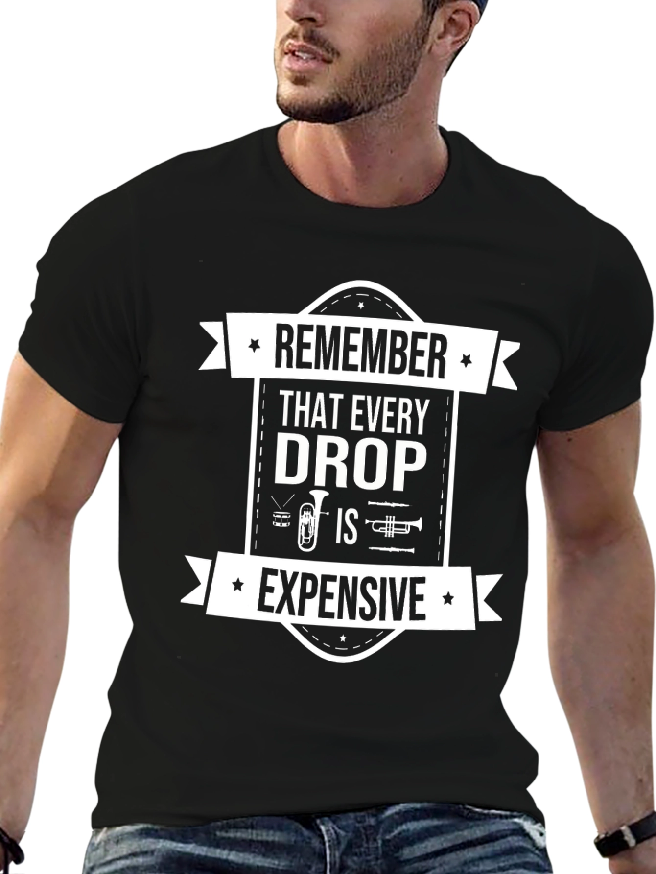 Remember Every Drop is Expensive Music T-Shirt